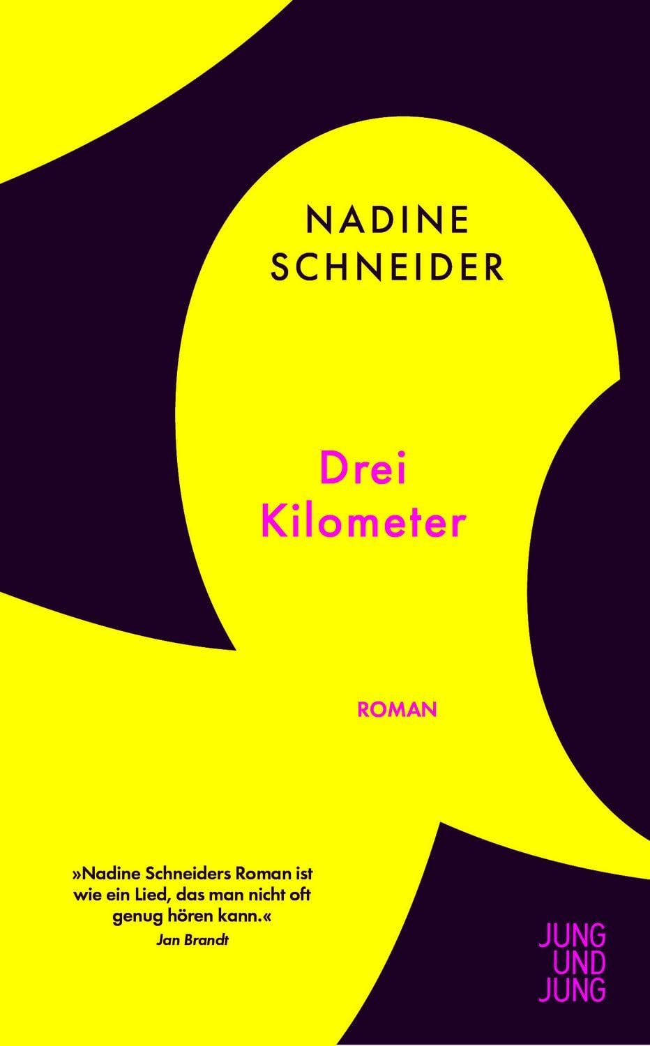 Drei Kilometer / Nadine Schneider