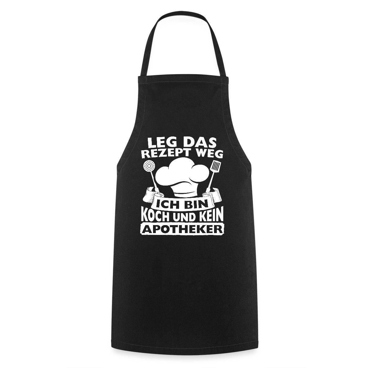 Spreadshirt Kochschürze Leg Das Rezept Weg Lustiger Spruch Kochen Kochschürze, (1-tlg)