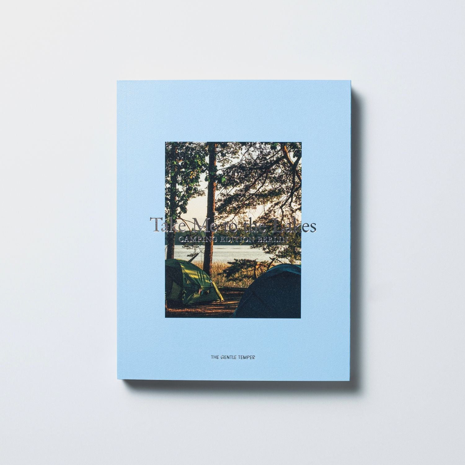 Take Me to the Lakes - Camping Edition Berlin / diverse