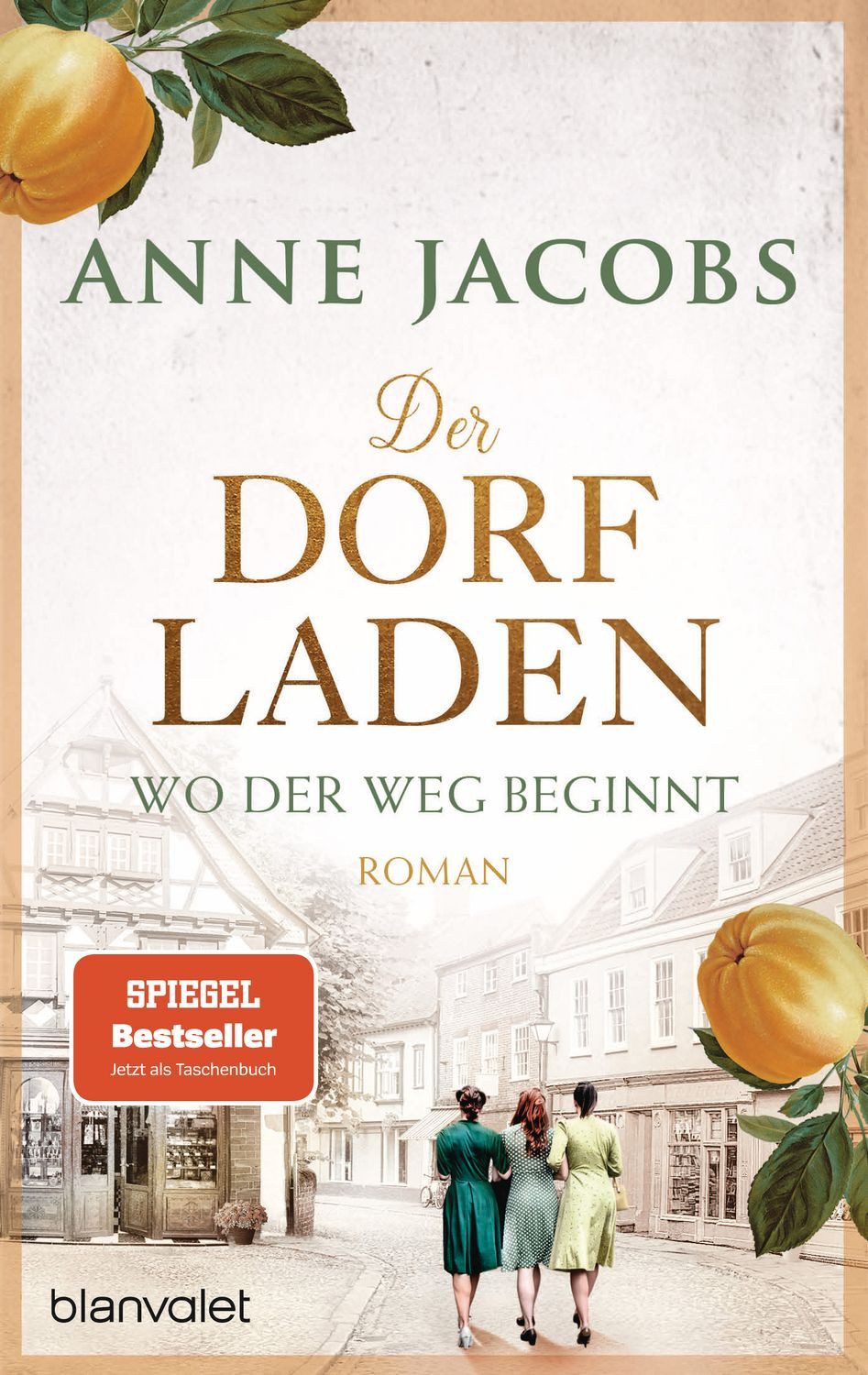 Belletristik Der Dorfladen - Wo der Weg beginnt Roman - Nach der TUCHVILLA die neue Anne Jacobs