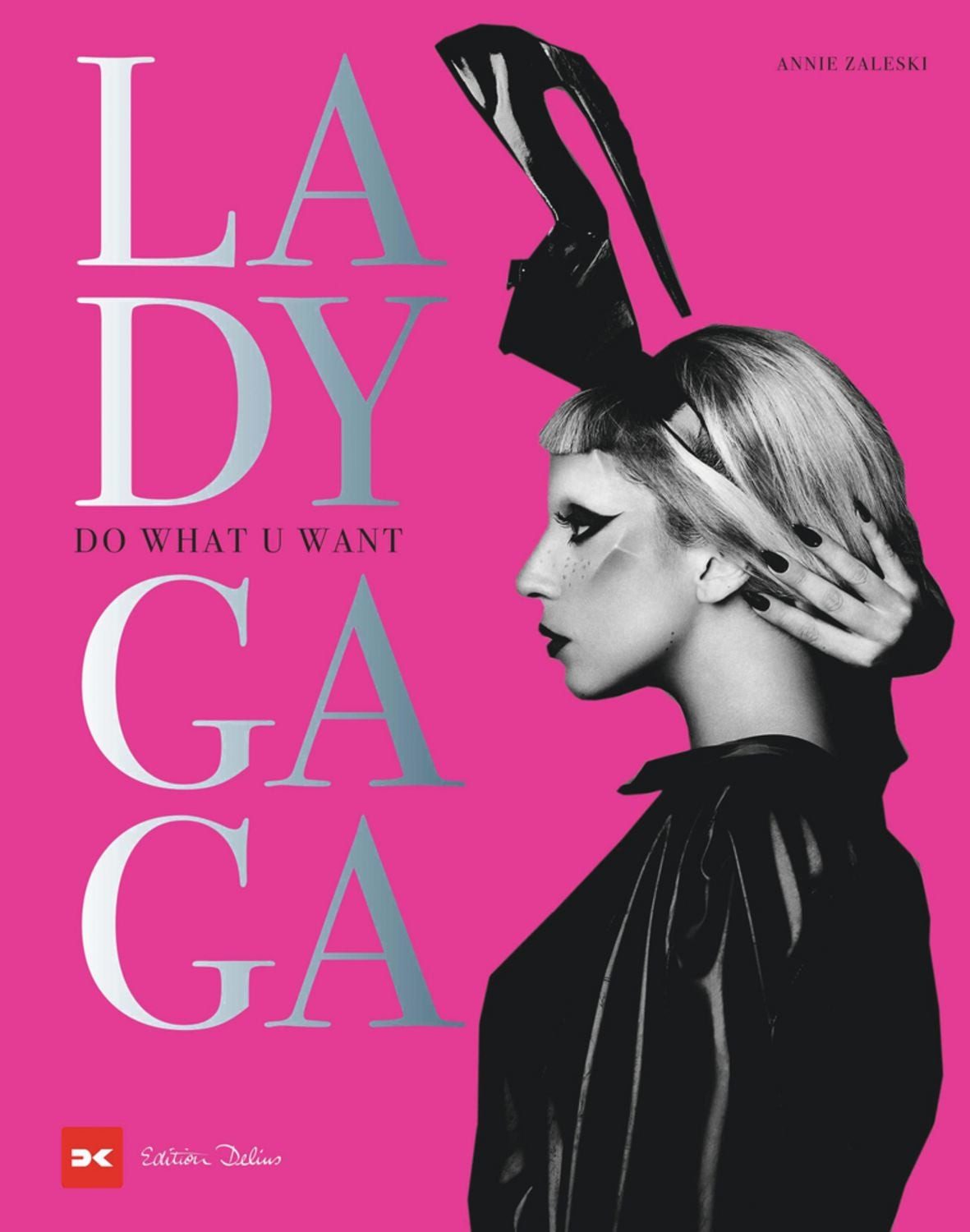 Lady Gaga / Annie Zaleski