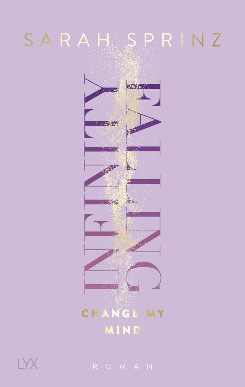 Infinity Falling - Change My Mind / Sarah Sprinz, SPIEGEL-Bestseller