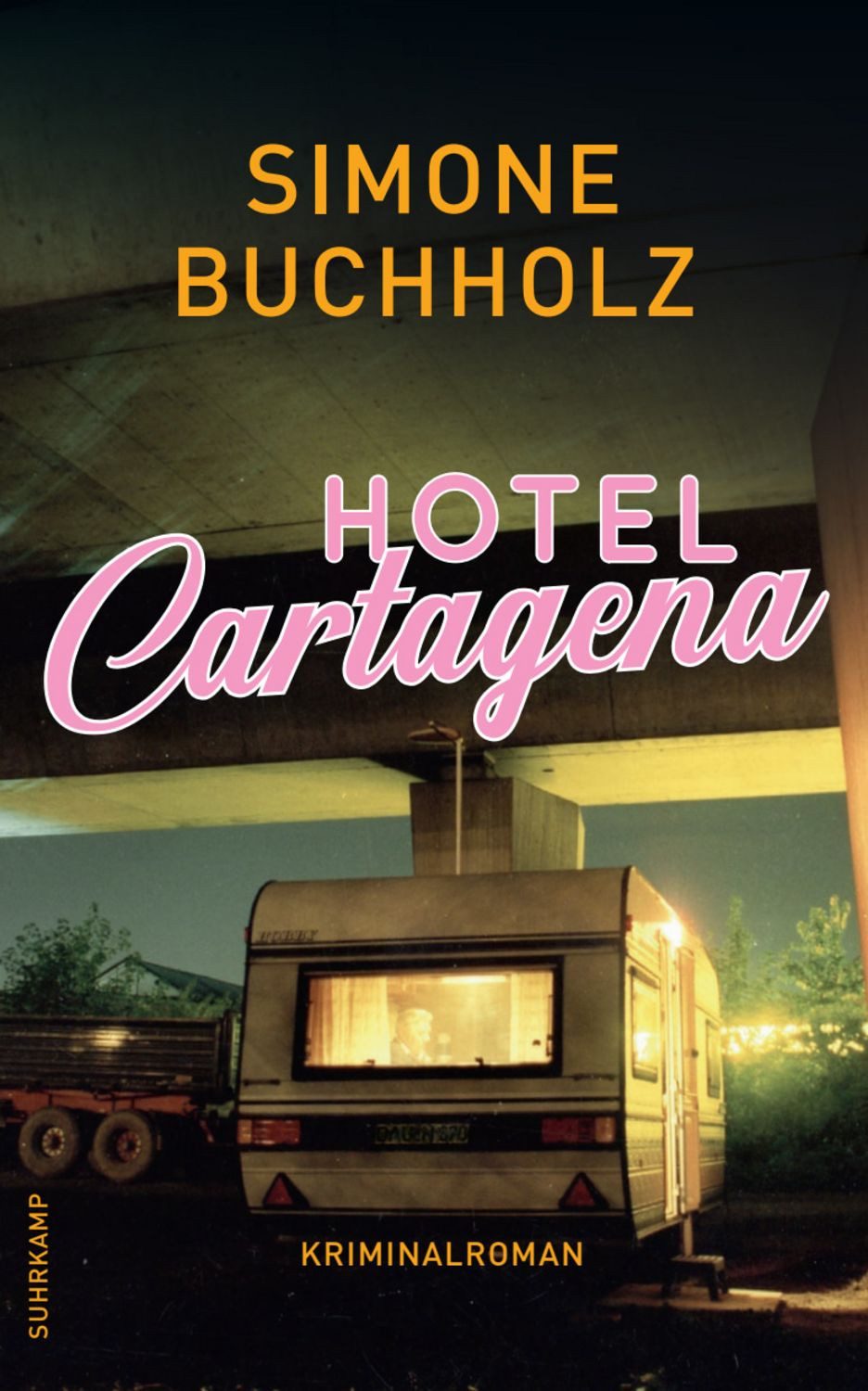 Hotel Cartagena − Kriminalroman (Chastity-Riley-Serie 9) / Simone Buchholz