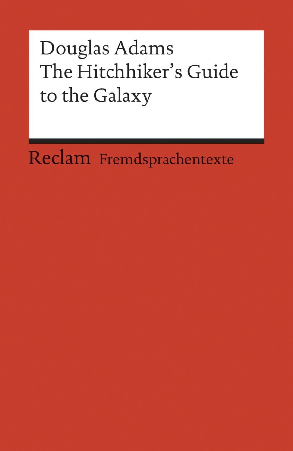 The Hitchhiker's Guide to the Galaxy / Douglas Adams