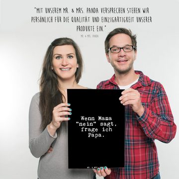 Mr. & Mrs. Panda Poster DIN A3 Wenn Mama "nein" sagt,... - Schwarz - Geschenk, Papa, Kinderpo, Fun Talk (1 St), Lebensfrohes Design