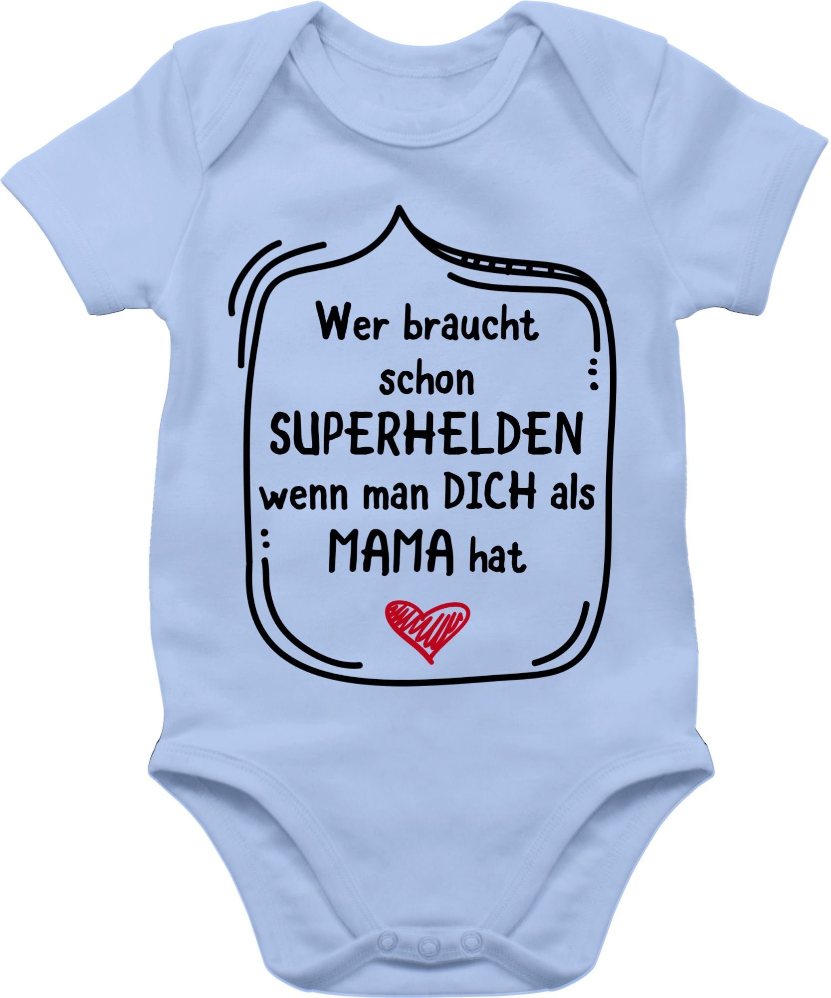 Shirtracer Shirtbody Wer braucht schon Superhelden wenn man dich als Mama hat (1-tlg) Muttertagsgeschenk 2 Babyblau