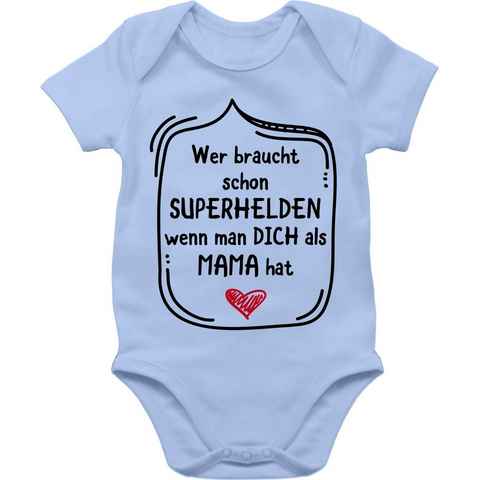 Shirtracer Shirtbody Wer braucht schon Superhelden wenn man dich als Mama hat Mama