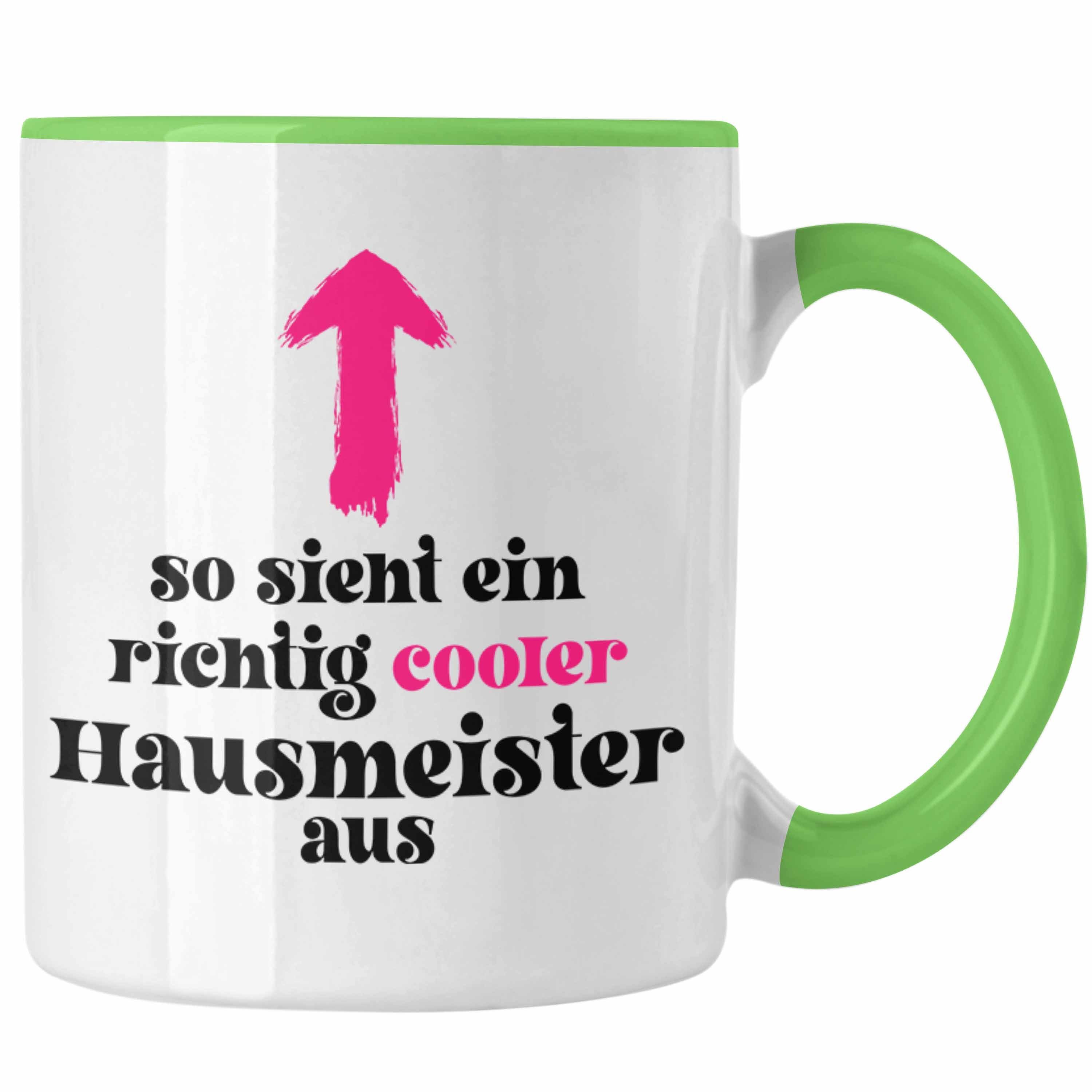 Trendation Tasse Trendation Hausmeister Lustig Haustechniker Lustiges Geschenke Grün - Spruch Tasse