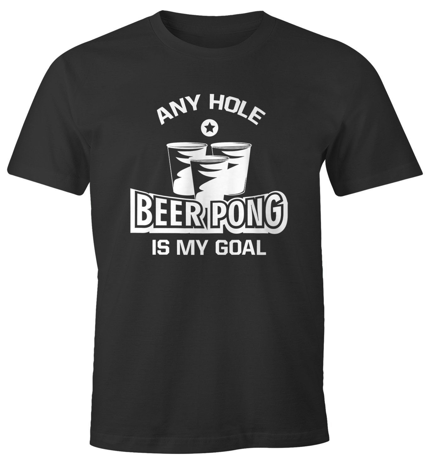 MoonWorks Print-Shirt Herren T-Shirt Beer Pong Any hole is my goal lustiges Trink Shirt Saufen Bier Party Moonworks® mit Print