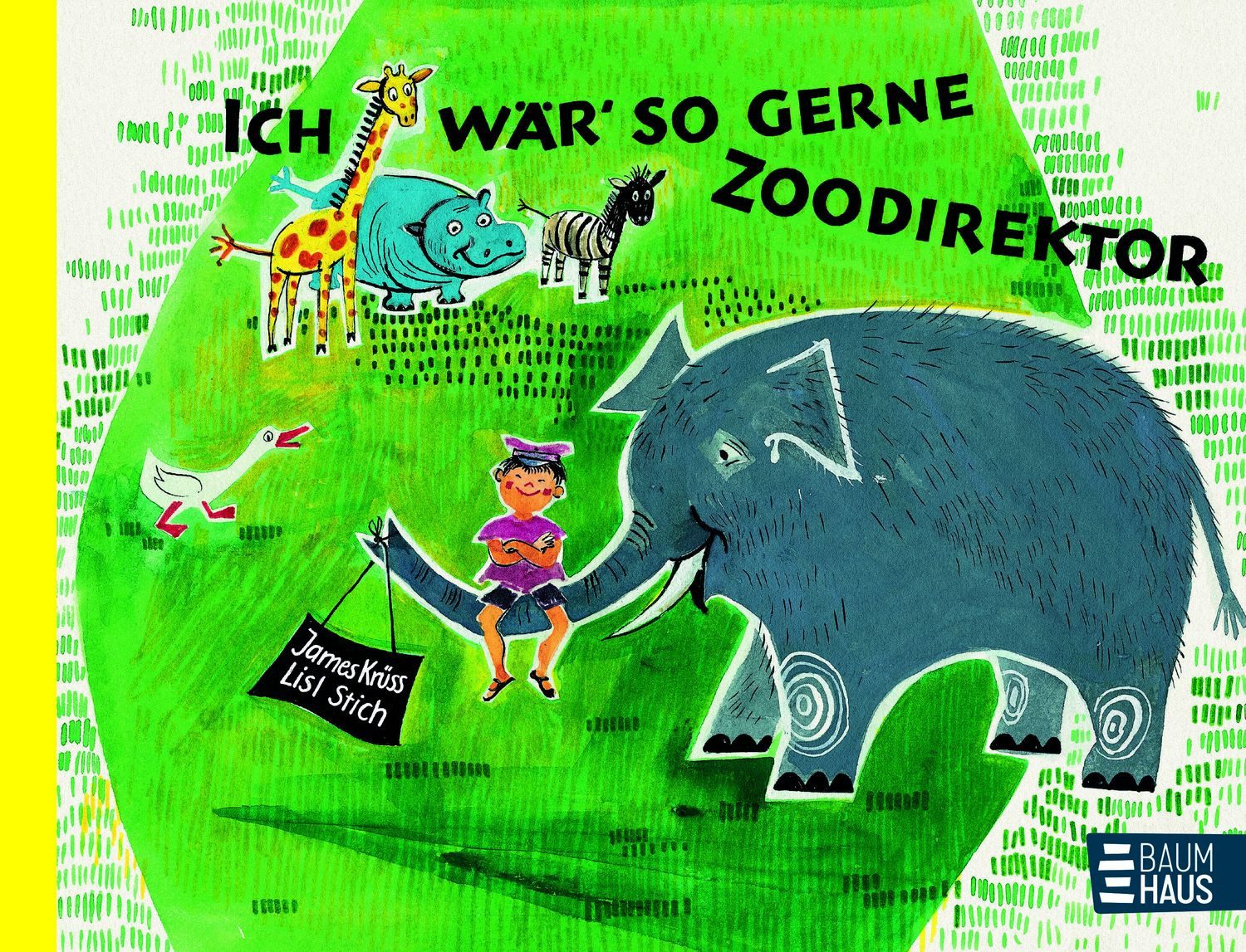 Ich wär so gerne Zoodirektor / James Krüss