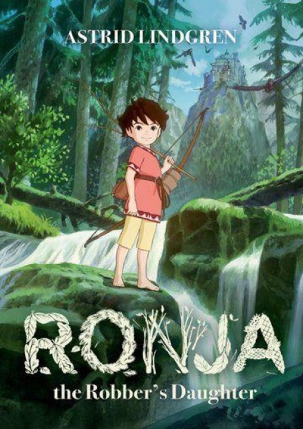 Ronja the Robber's Daughter Illustrated Edition / Astrid Lindgren