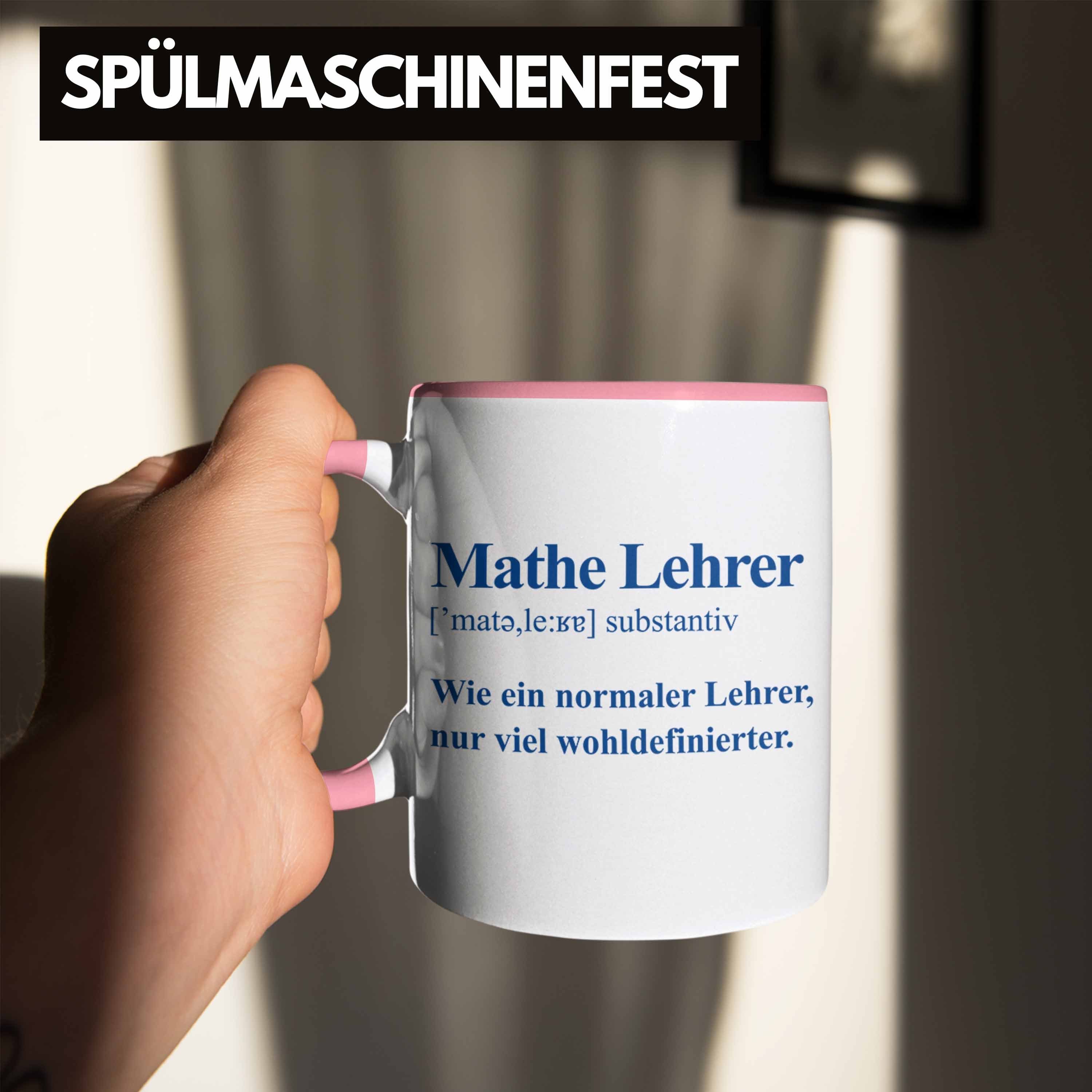 Trendation Tasse Trendation - Kaffeetasse Mathematiker Tasse Lehrer Tassen Spruch Geschenk Lustig mit Rosa Mathe Mathelehrer