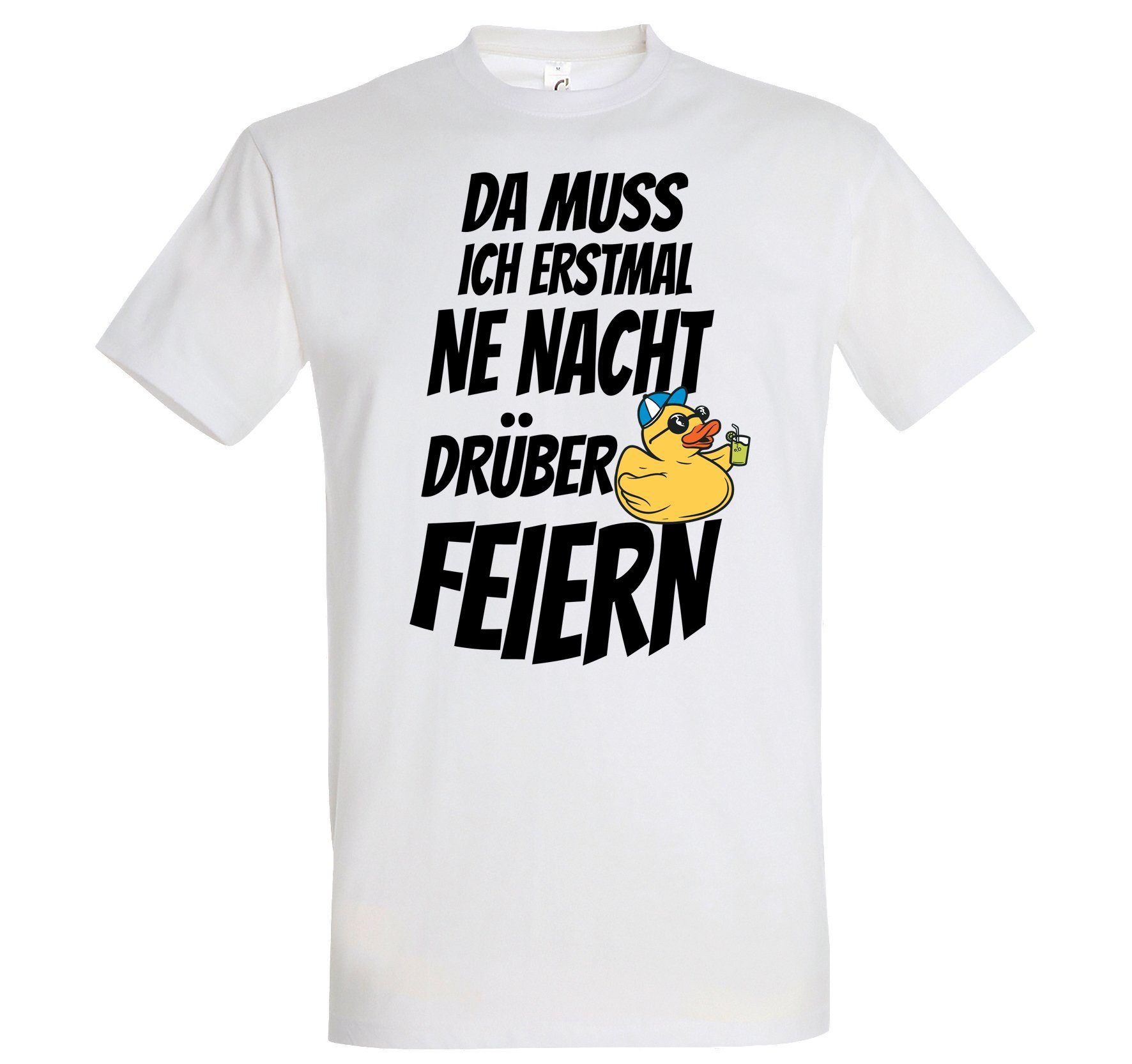 Youth Designz T-Shirt DA MUSS ICH ERSTMAL NE NACHT DRÜBER FEIERN Herren Shirt mit Trendigem Frontdruck Weiss