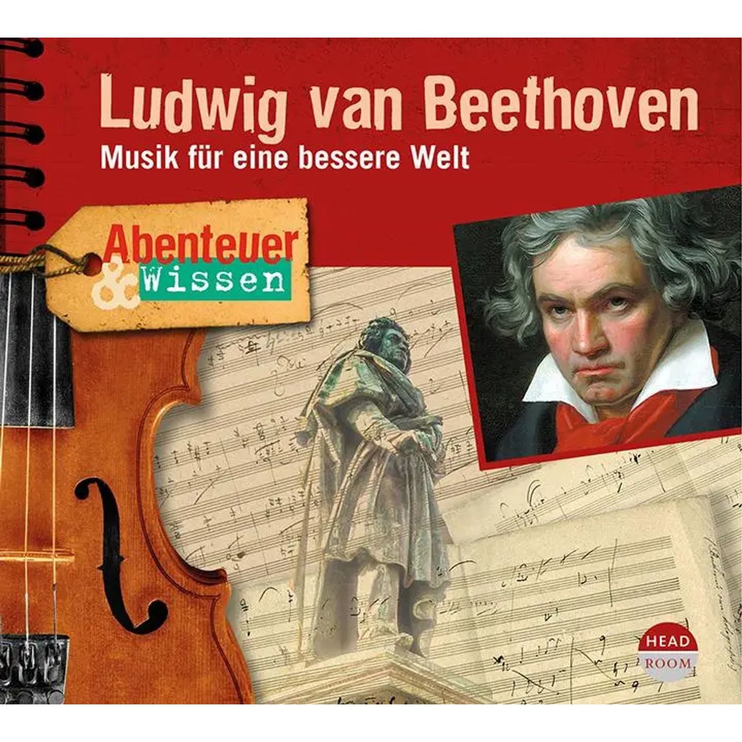 Hörspiel Abenteuer & Wissen: Ludwig van Beethoven