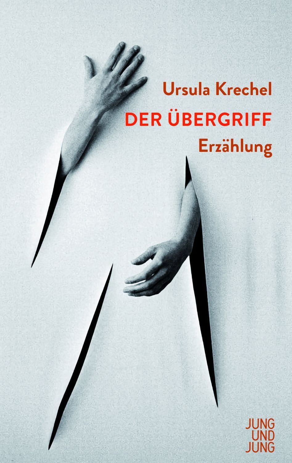 Der Übergriff / Ursula Krechel