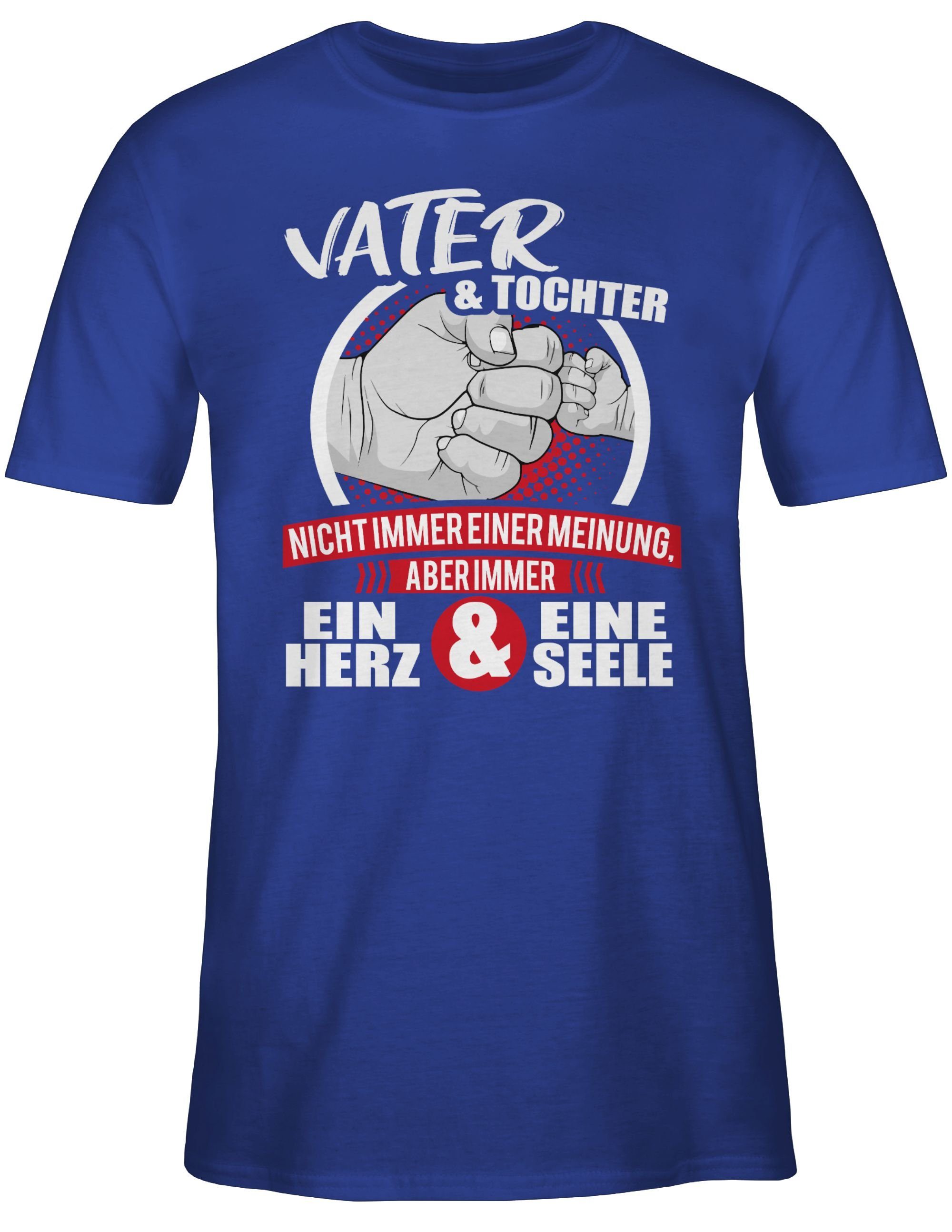 Shirtracer T-Shirt Tochter weiß/rot Seele Vater Royalblau Herz Immer Sprüche Statement Spruch 3 ein eine & & - mit