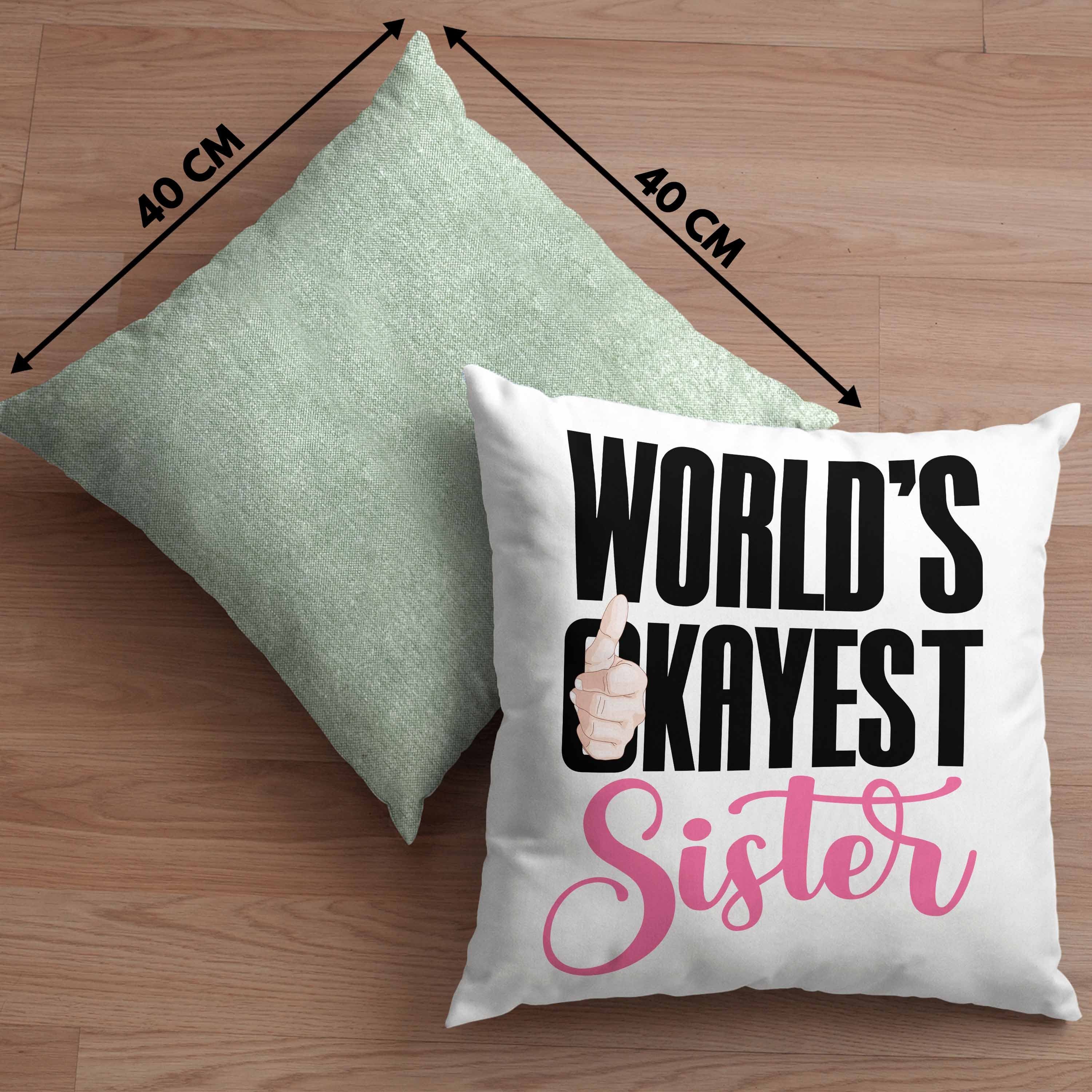 Kissen 40x40 mit Sister - Füllung Trendation Geschenk Okayest Dekokissen Geschenkidee Worlds Grün Trendation Schwester für Schwester Beste Dekokissen Geburtstag