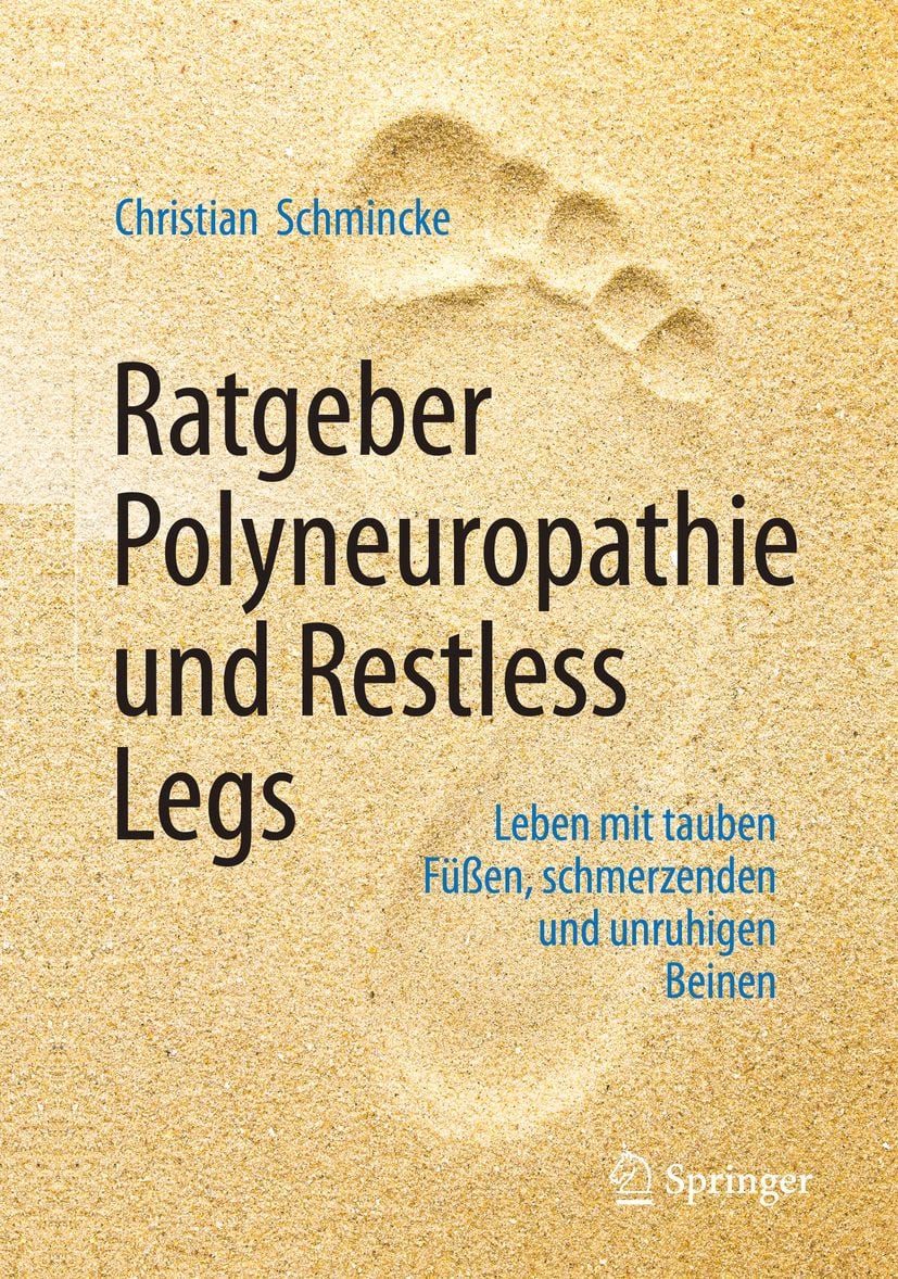 Ratgeber Polyneuropathie und Restless Legs Leben mit tauben Füßen, sch / Christian Schmincke, X