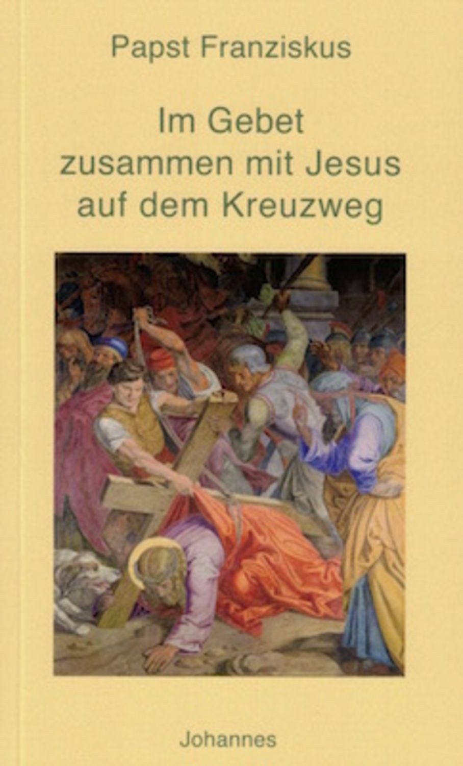 Im Gebet zusammen mit Jesus auf dem Kreuzweg / Papst Franziskus