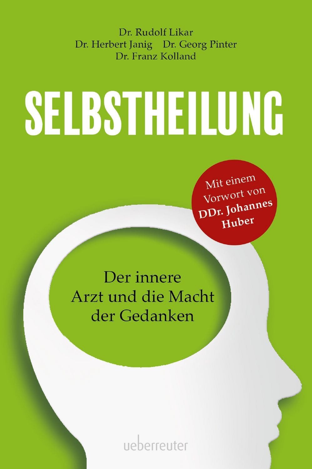 Selbstheilung / Rudolf Likar, Herbert Janig, Georg Pinter, Franz Kolland