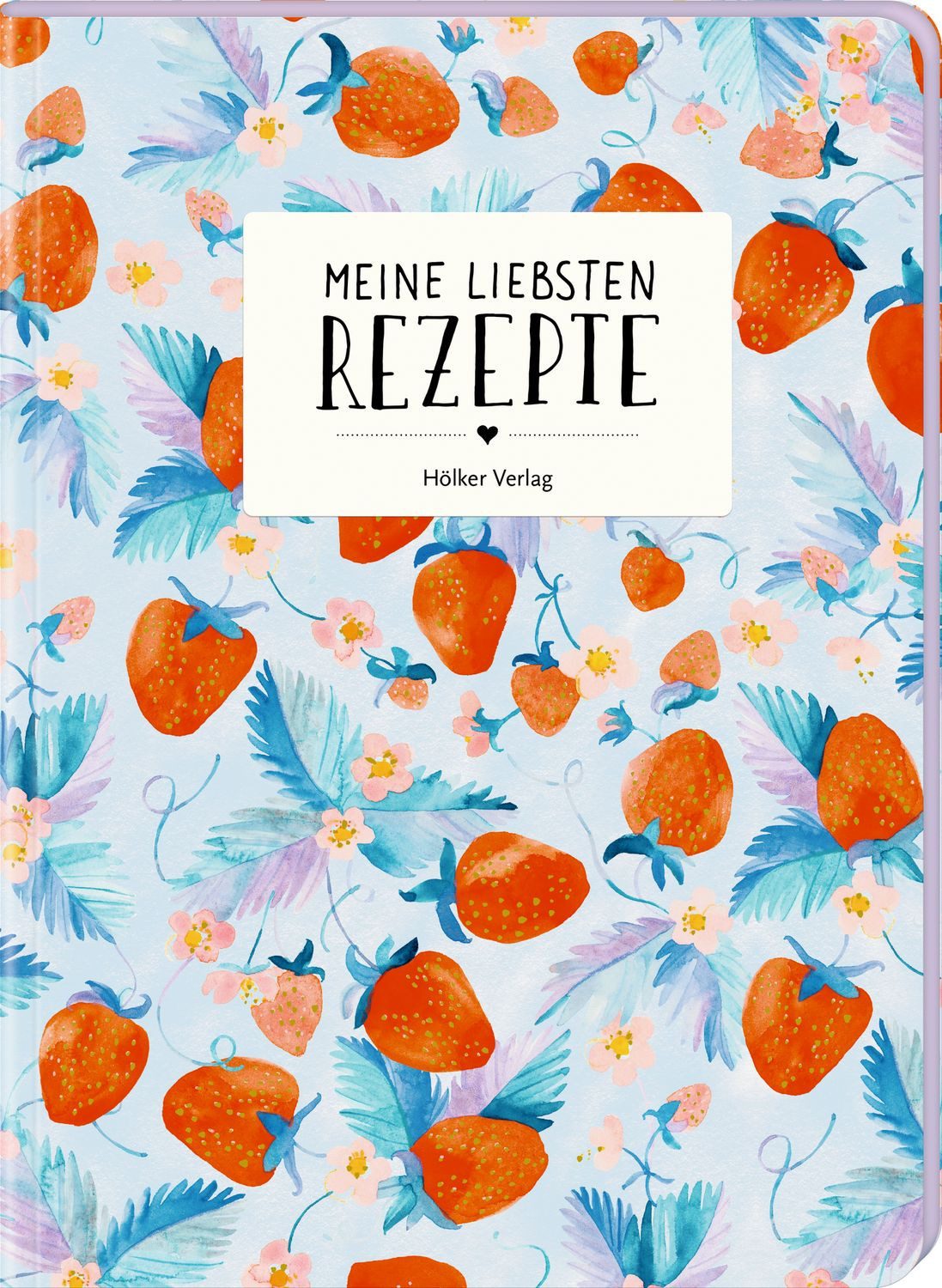 Meine liebsten Rezepte - All about blue / diverse