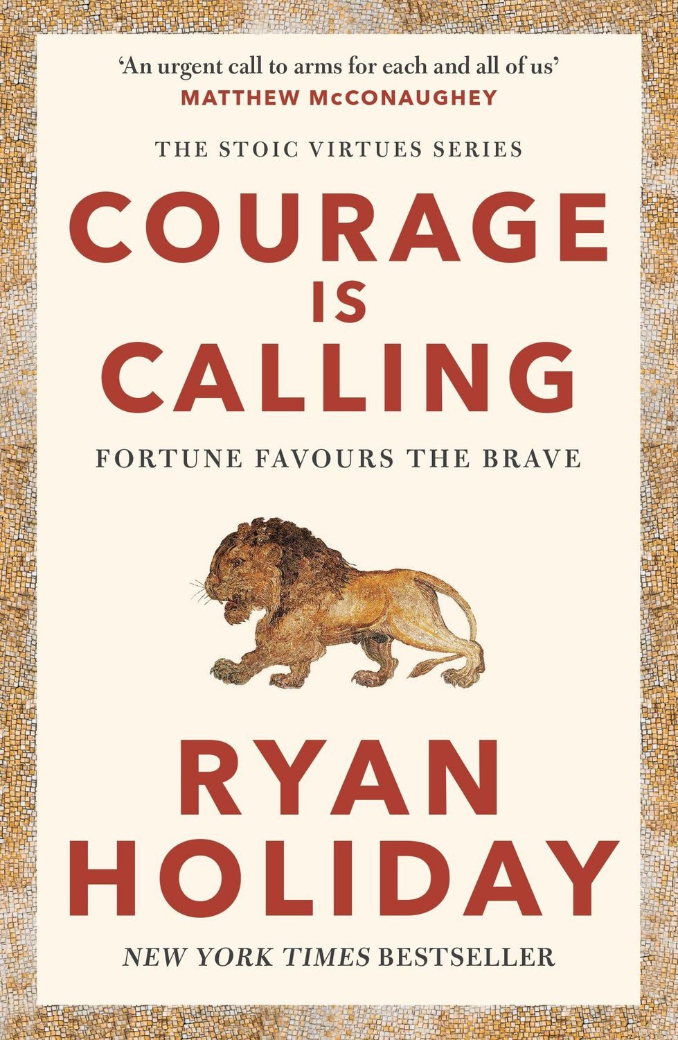 Courage Is Calling / Ryan Holiday