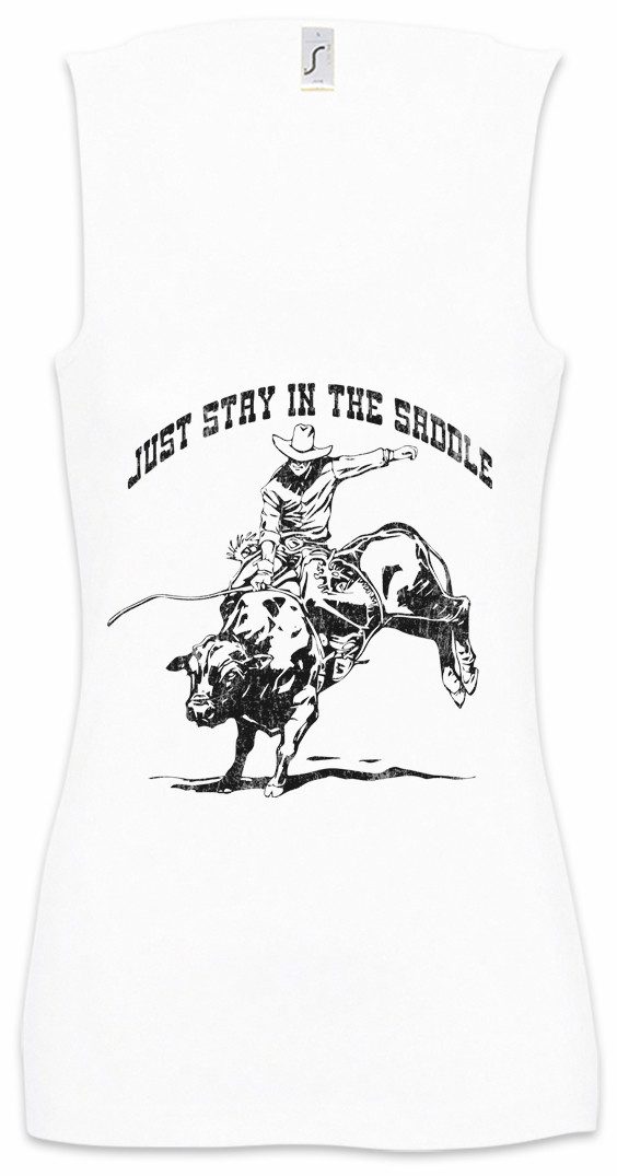 Tanktop Just Stay In The Saddle Ärmelloses Damen T-Shirt Rodeo Cowboy Rider