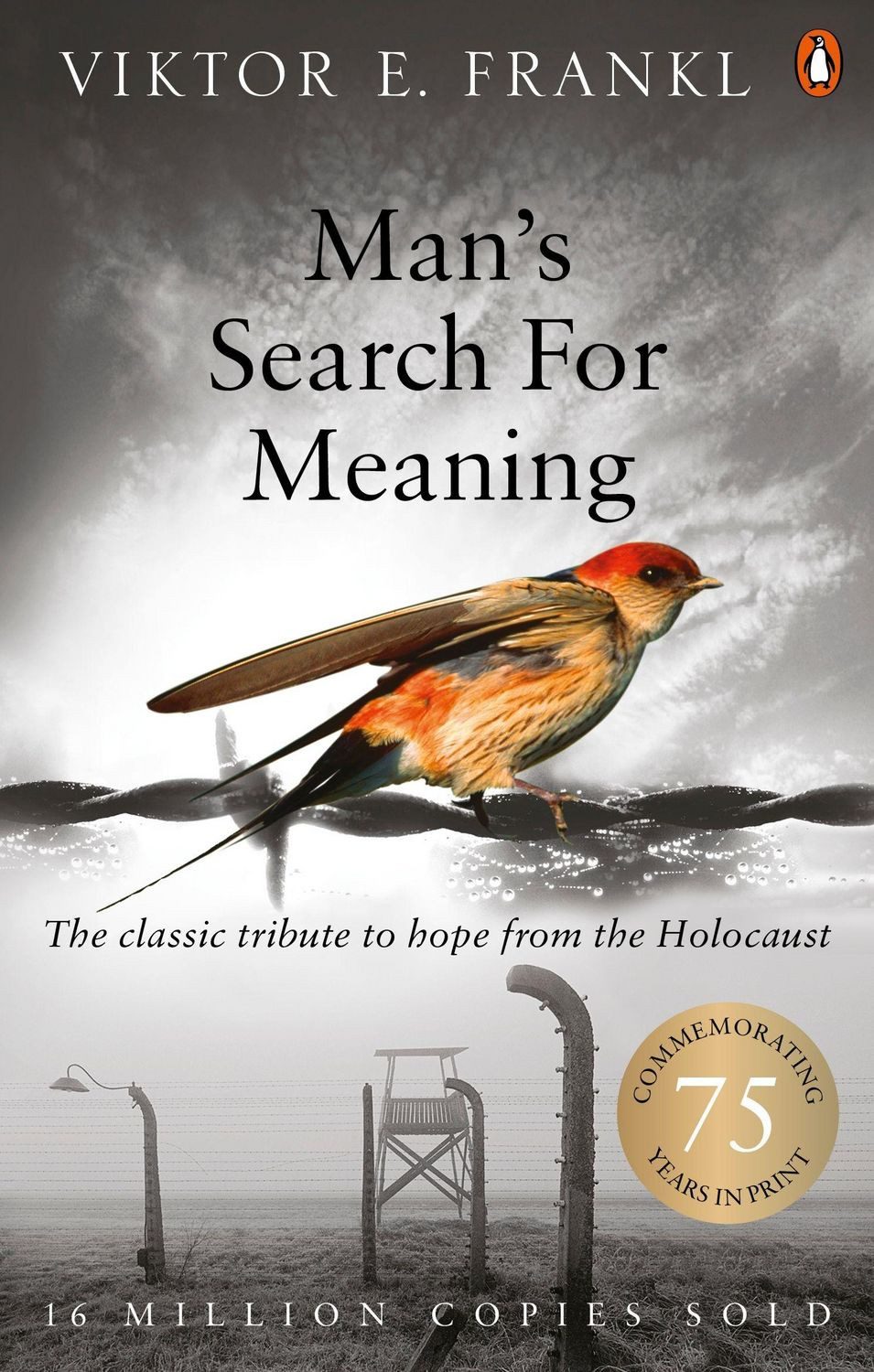 Man's Search For Meaning / Viktor E. Frankl
