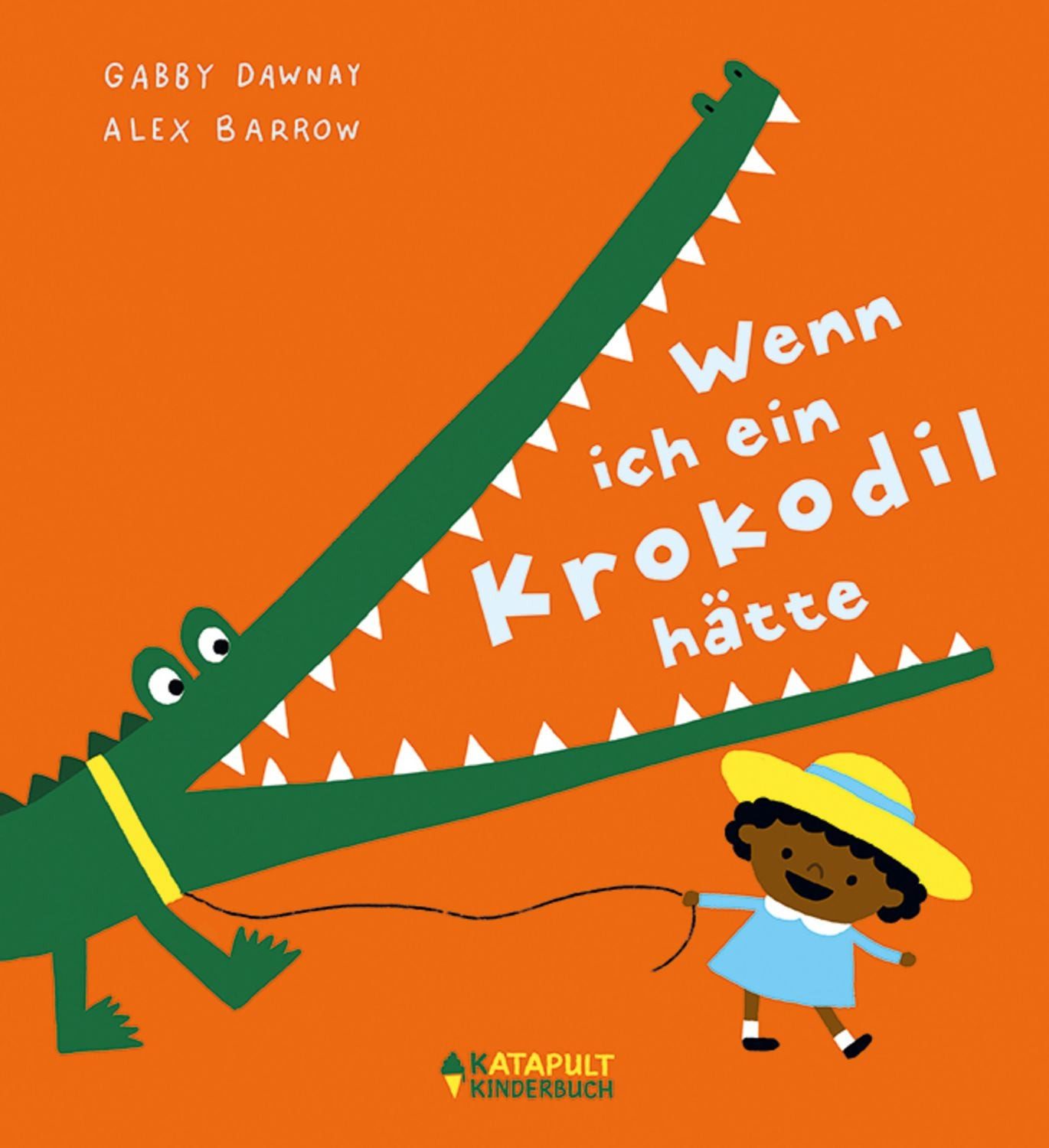 Wenn ich ein Krokodil hätte / Gabby Dawnay
