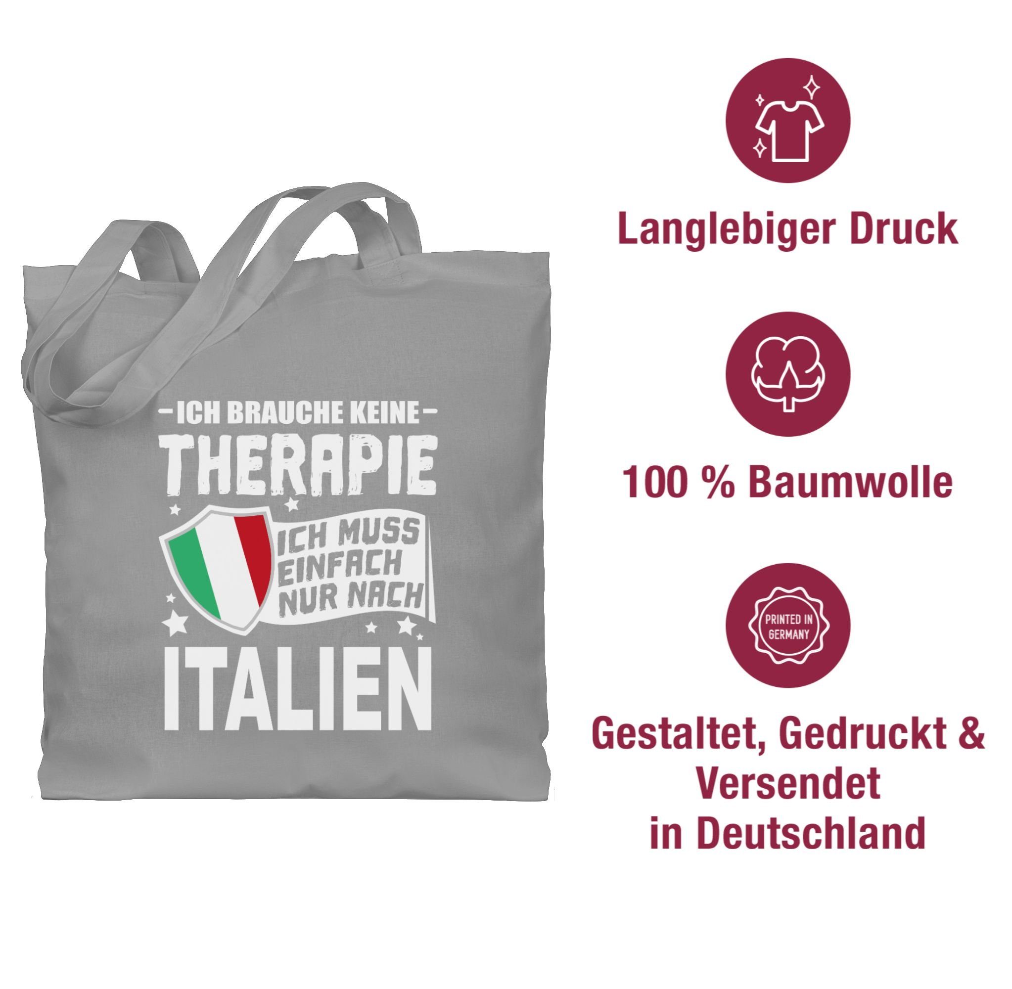 nur Italien, Ich Länder brauche Hellgrau Therapie nach keine Wappen Ich muss Shirtracer 1 Umhängetasche einfach