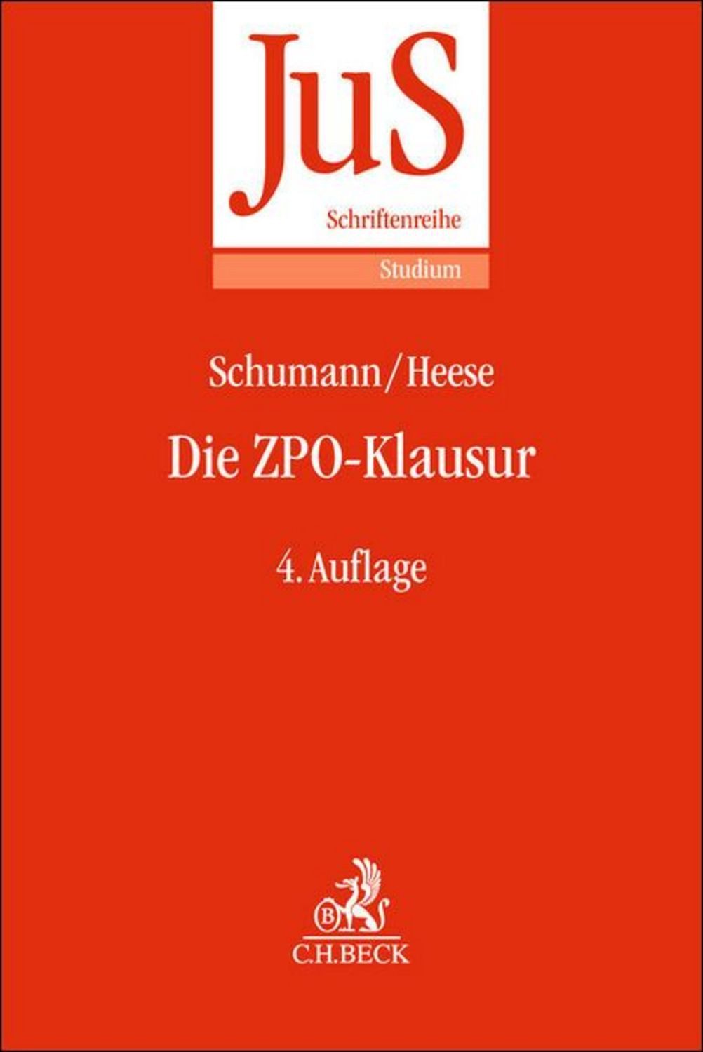 Die ZPO-Klausur / Ekkehard Schumann, Michael Heese
