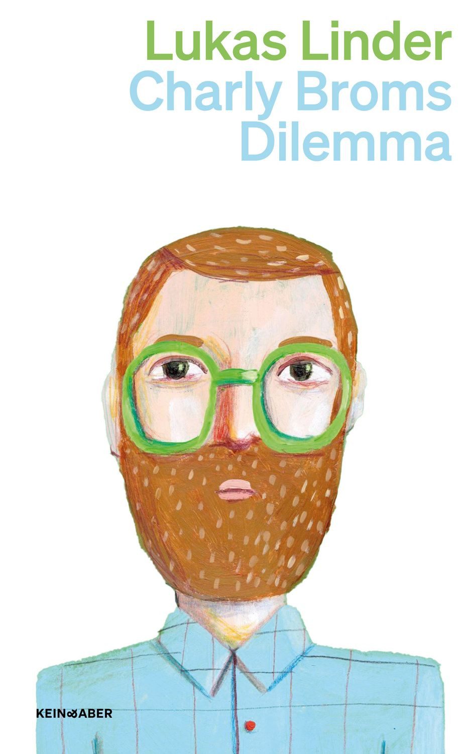Charly Broms Dilemma / Lukas Linder