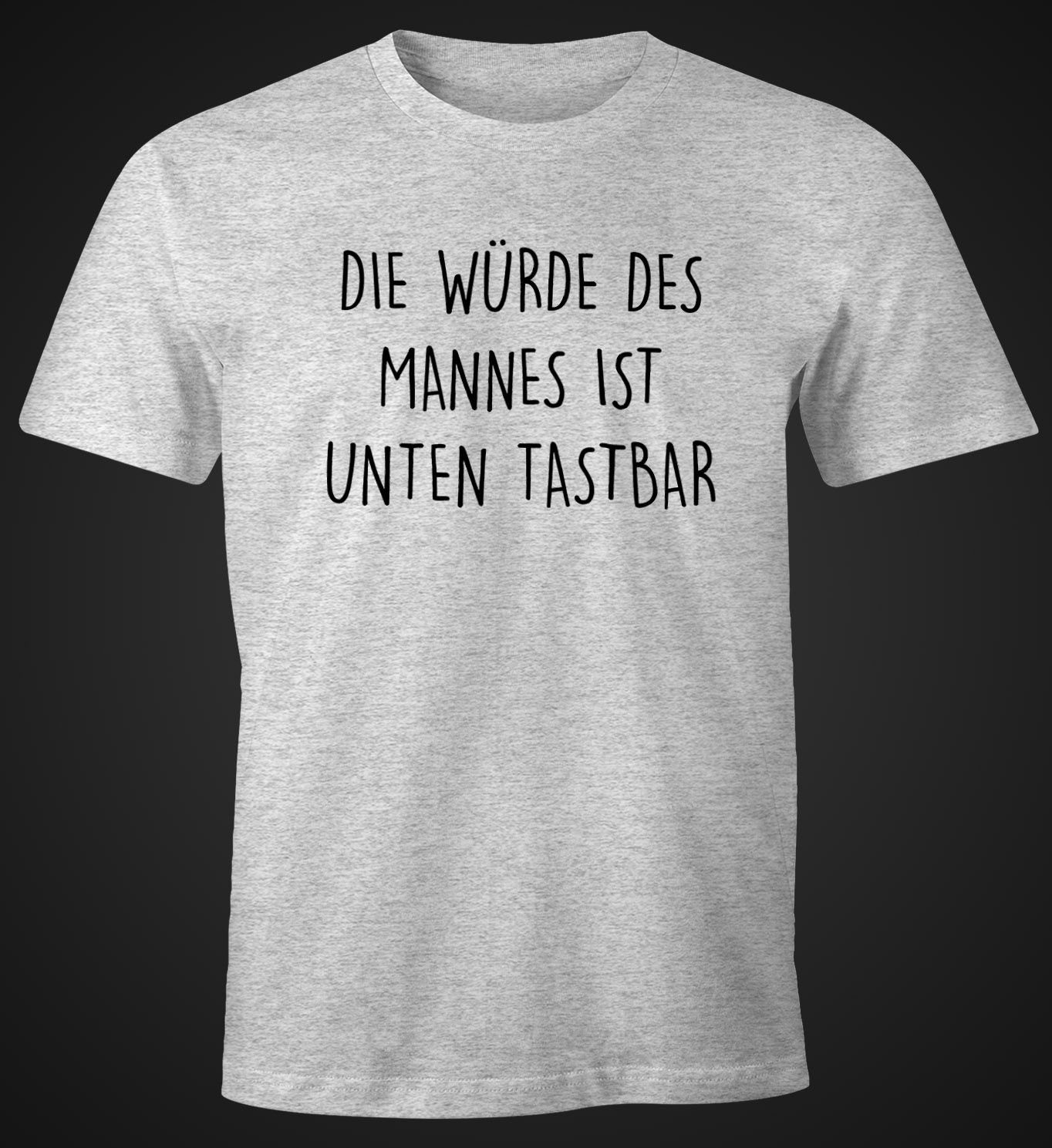 Die Mannes mit T-Shirt mit Print-Shirt tastbar Würde Herren Print Spruch ist des unten Moonworks® Fun-Shirt MoonWorks grau Lustiges