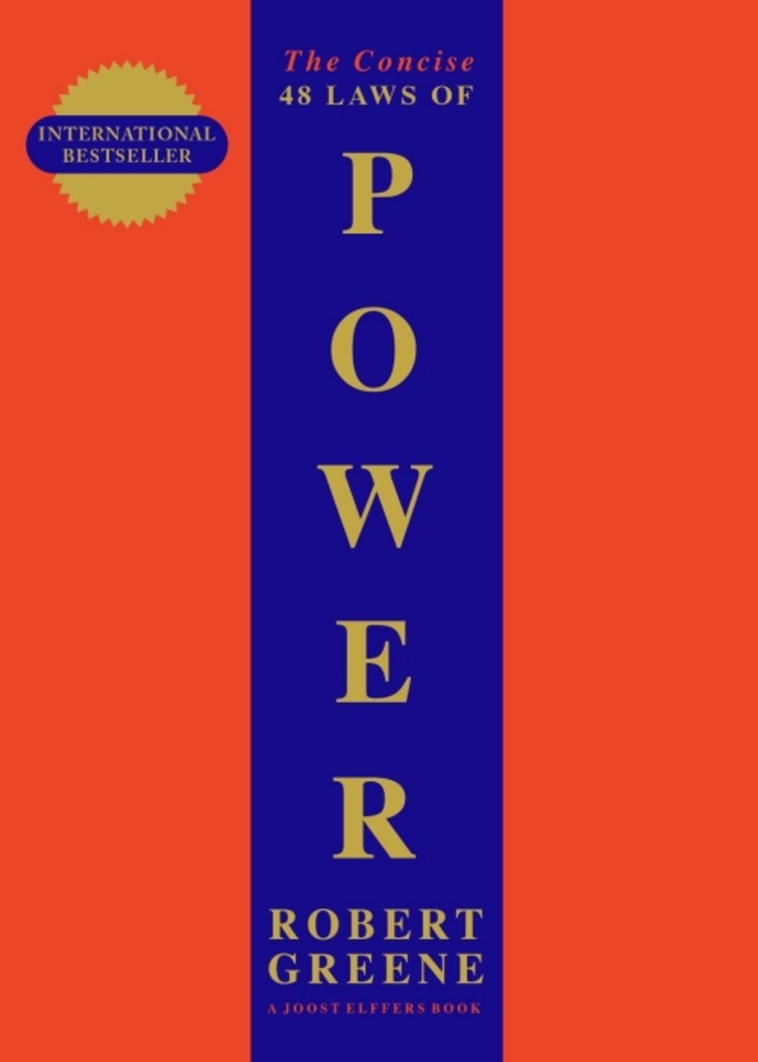 The Concise 48 Laws of Power / Robert Greene, Joost Elffers