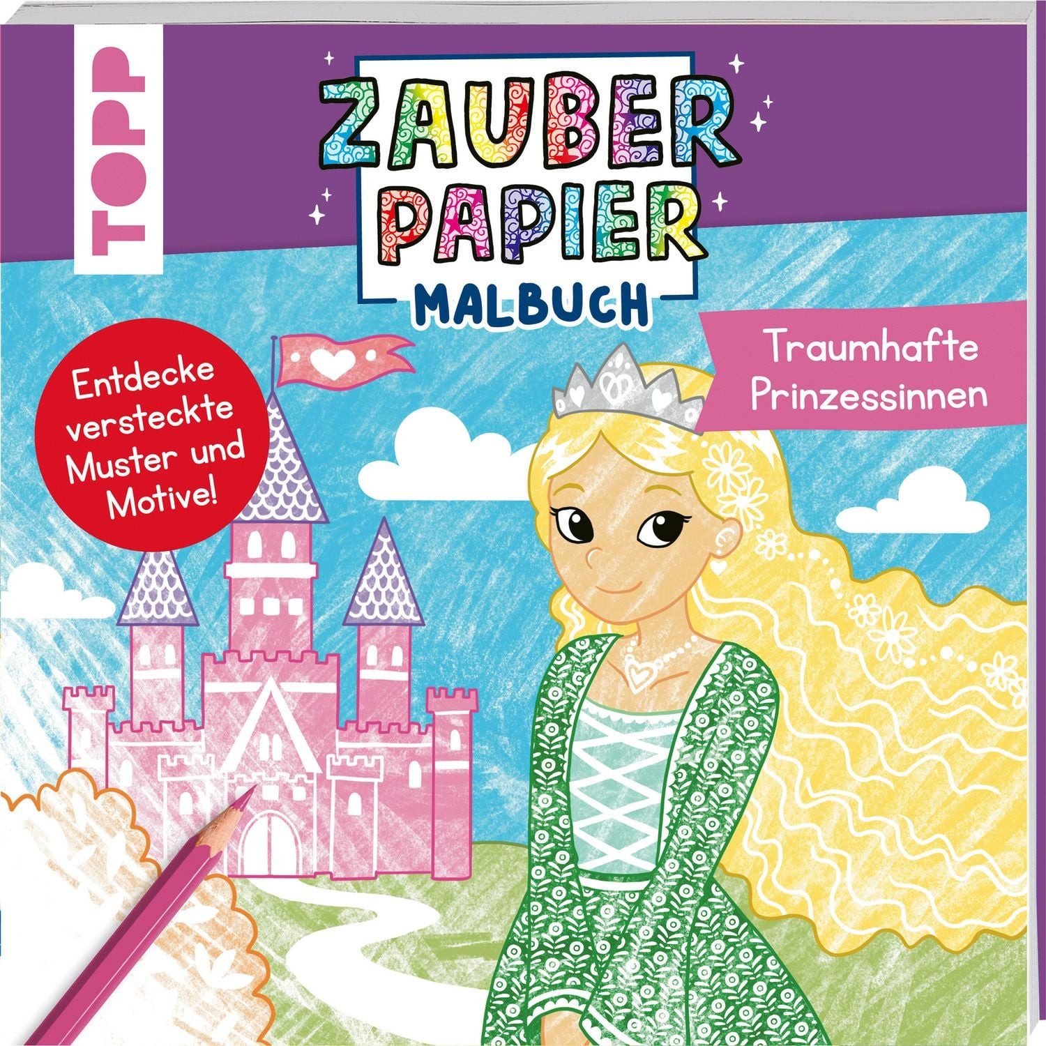 Zauberpapier Malbuch Traumhafte Prinzessinnen / Mimi Hecher