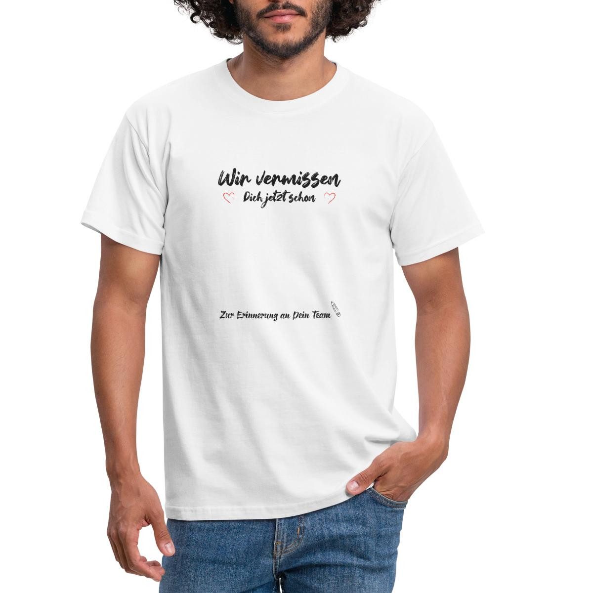 Spreadshirt T-Shirt Abschied Kollege, Wir Vermissen Dich Jetzt Schon Männer T-Shirt (1-tlg)