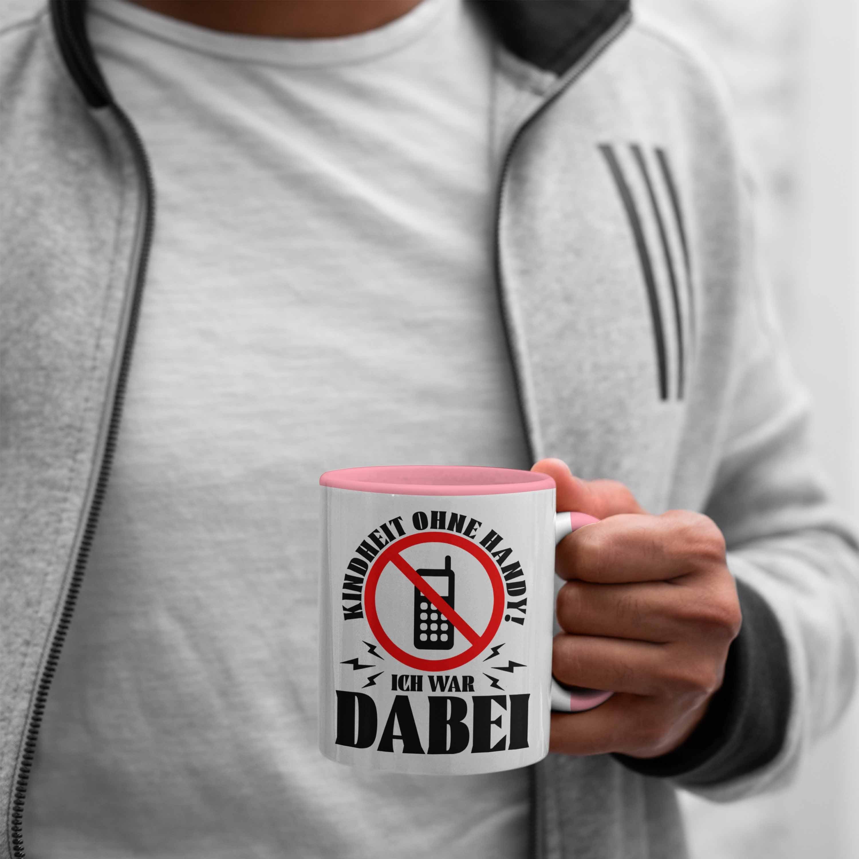 Trendation Tasse Lustige War Tasse Kindheit Handy für Rosa ohne Geschenk Ich Nostalgiker da