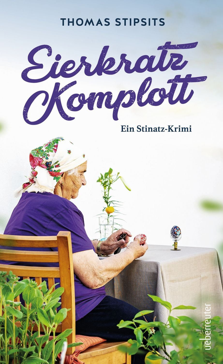 Belletristik Eierkratz-Komplott Ein Stinatz-Krimi Thomas Stipsits