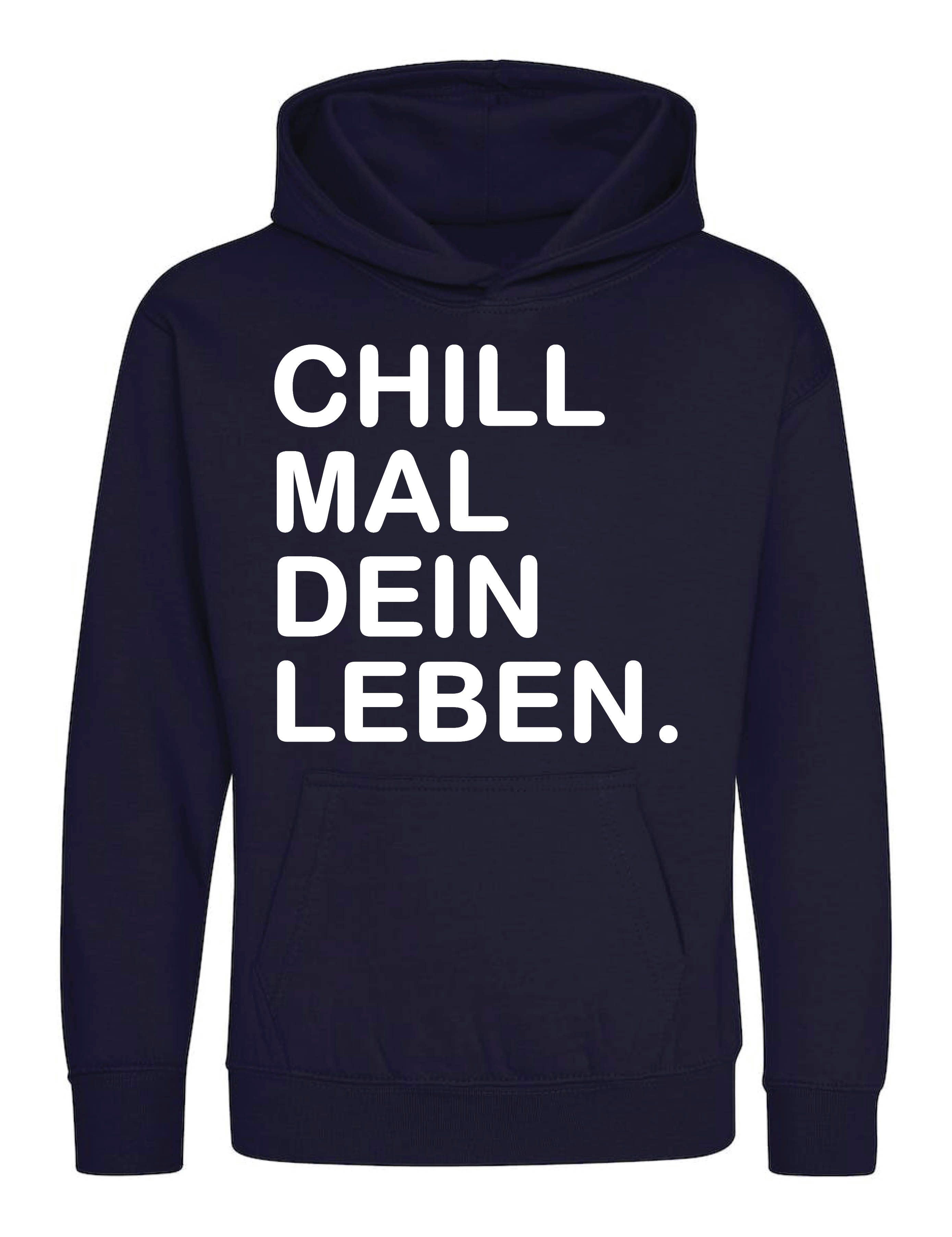 Kurzarmpullover Kinder Hoodie Pullover "Chill mal dein Leben" lustig Print Geschenk