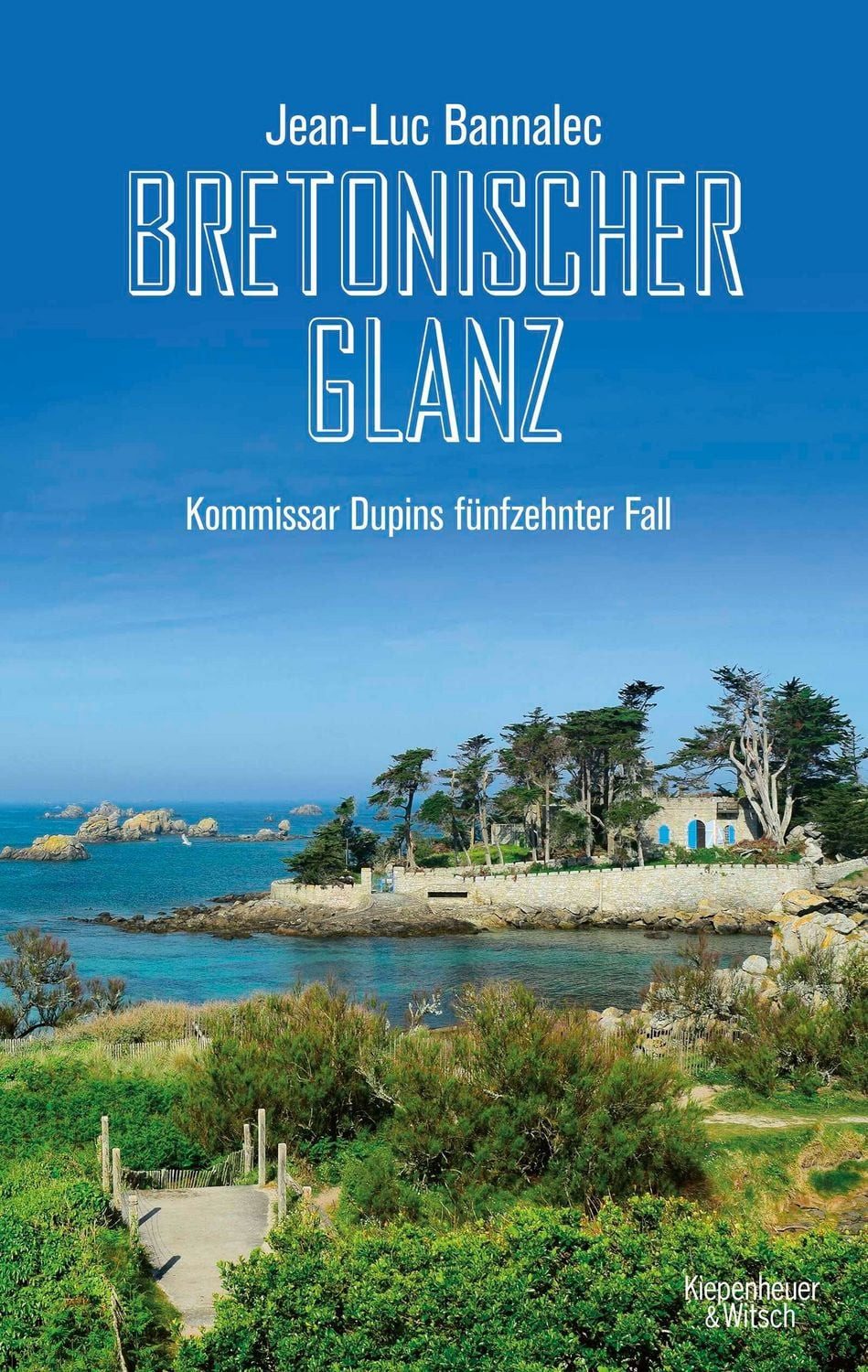 Bretonischer Glanz / Jean-Luc Bannalec, Kommissar Dupins fünfzehnter Fall