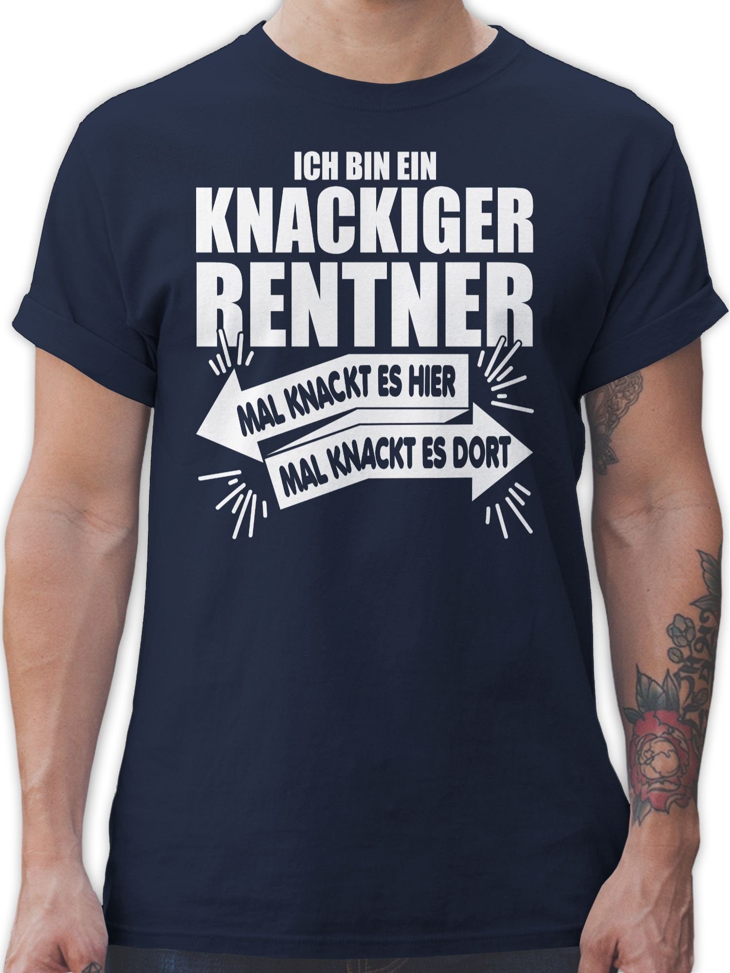 Shirtracer T-Shirt Ich bin ein knackiger Rentner Rentner Geschenk 1 Navy Blau