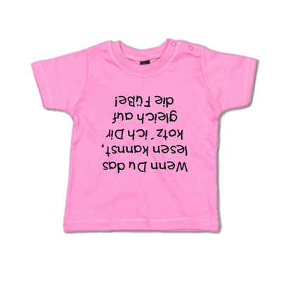 G-graphics T-Shirt Wenn du das lesen kannst, kotz´ ich dir gleich auf die Füße! mit Spruch / Sprüche / Print / Aufdruck, Baby T-Shirt