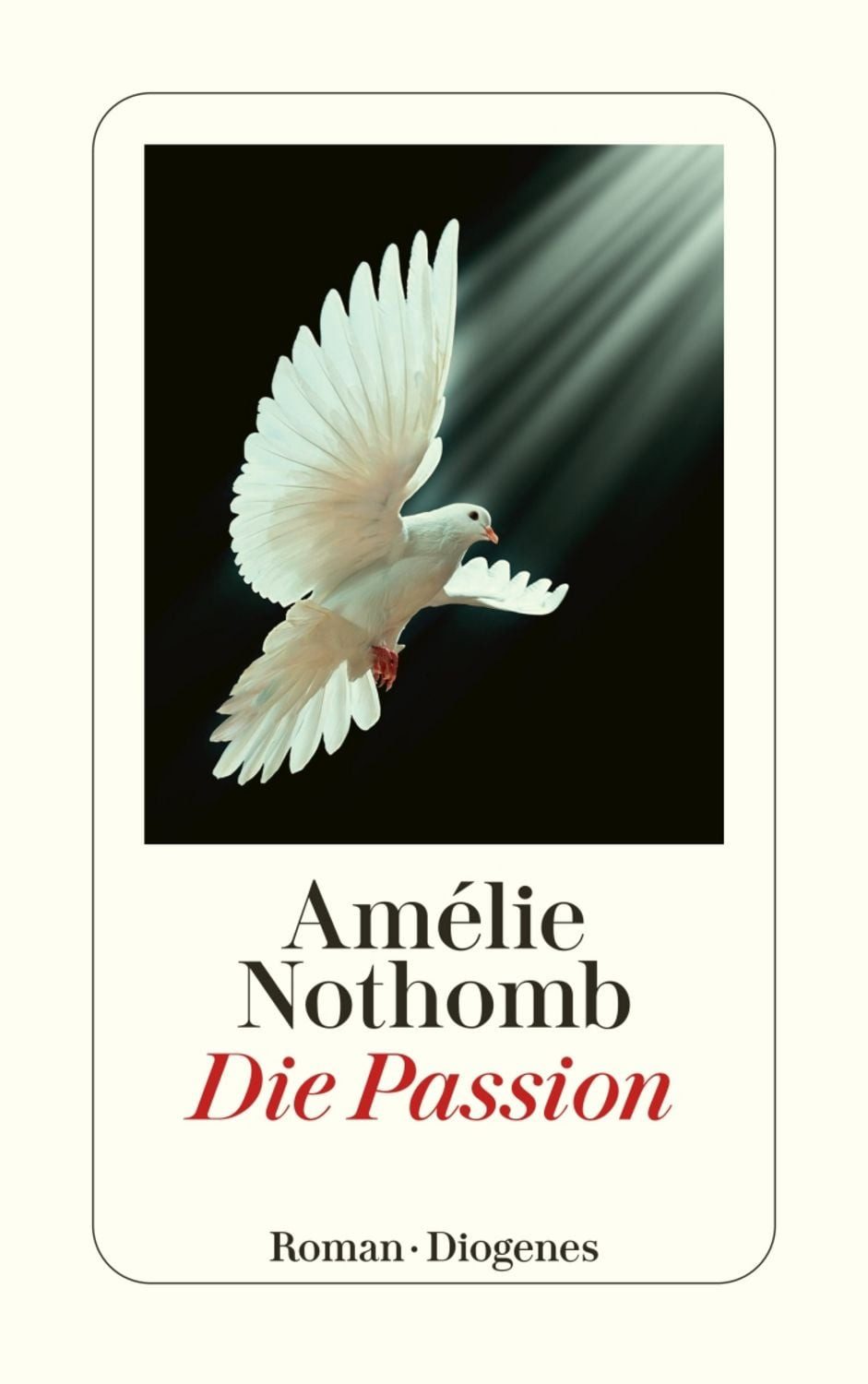 Die Passion / Amélie Nothomb