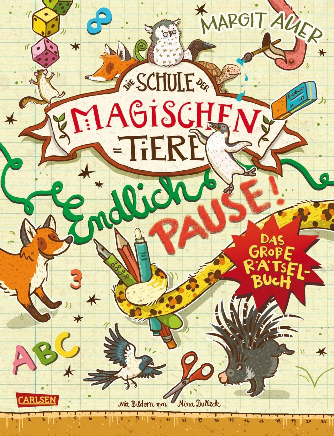 Die Schule der magischen Tiere: Endlich Pause! Das große Rätselbuch / Nikki Busch, Margit Auer