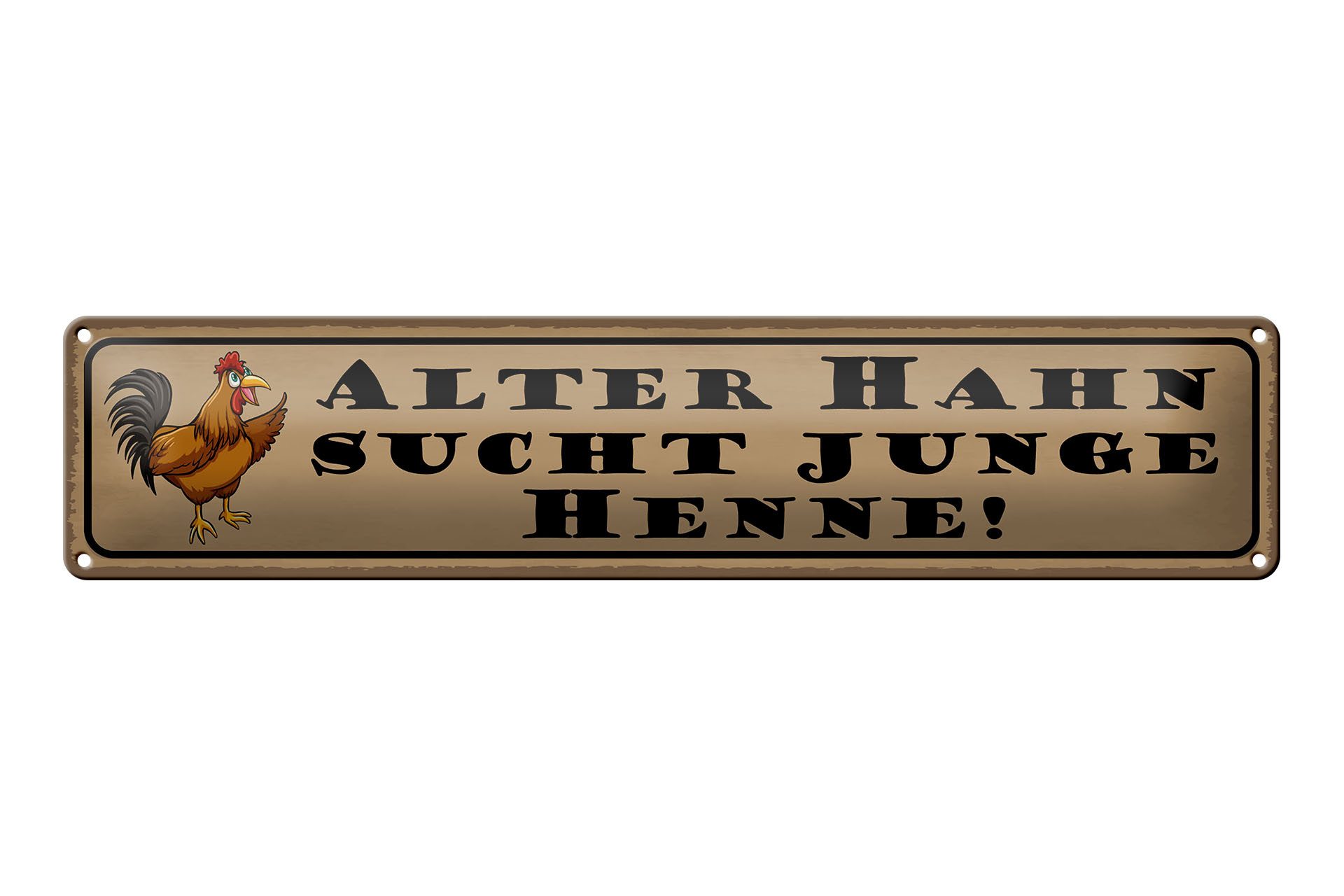 Femer GmbH Metallschild Spruch 46x10 cm Alter Hahn sucht junge Henne, (1 St), gewölbte Oberfläche, abgerundete Ecken, umgeschlagene Kanten