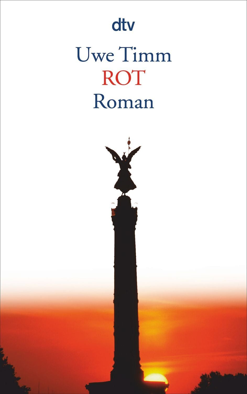 ROT / Uwe Timm, Roman