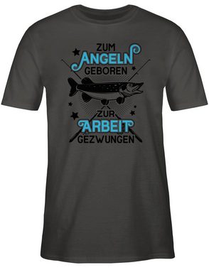 Shirtracer T-Shirt Zum Angeln geboren - Zur Arbeit gezwungen - schwarz Angler Geschenke