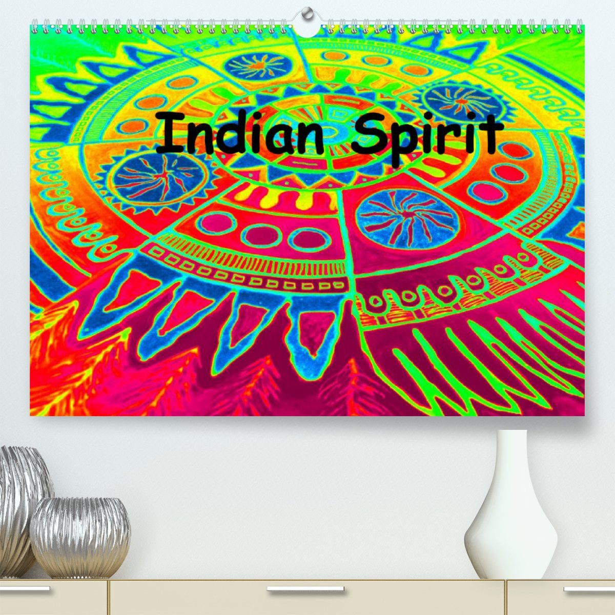CALVENDO Wandkalender Indian Spirit (Premium, hochwertiger DIN A2 Wandkalender 2023, Kunstdruck in Hochglanz)