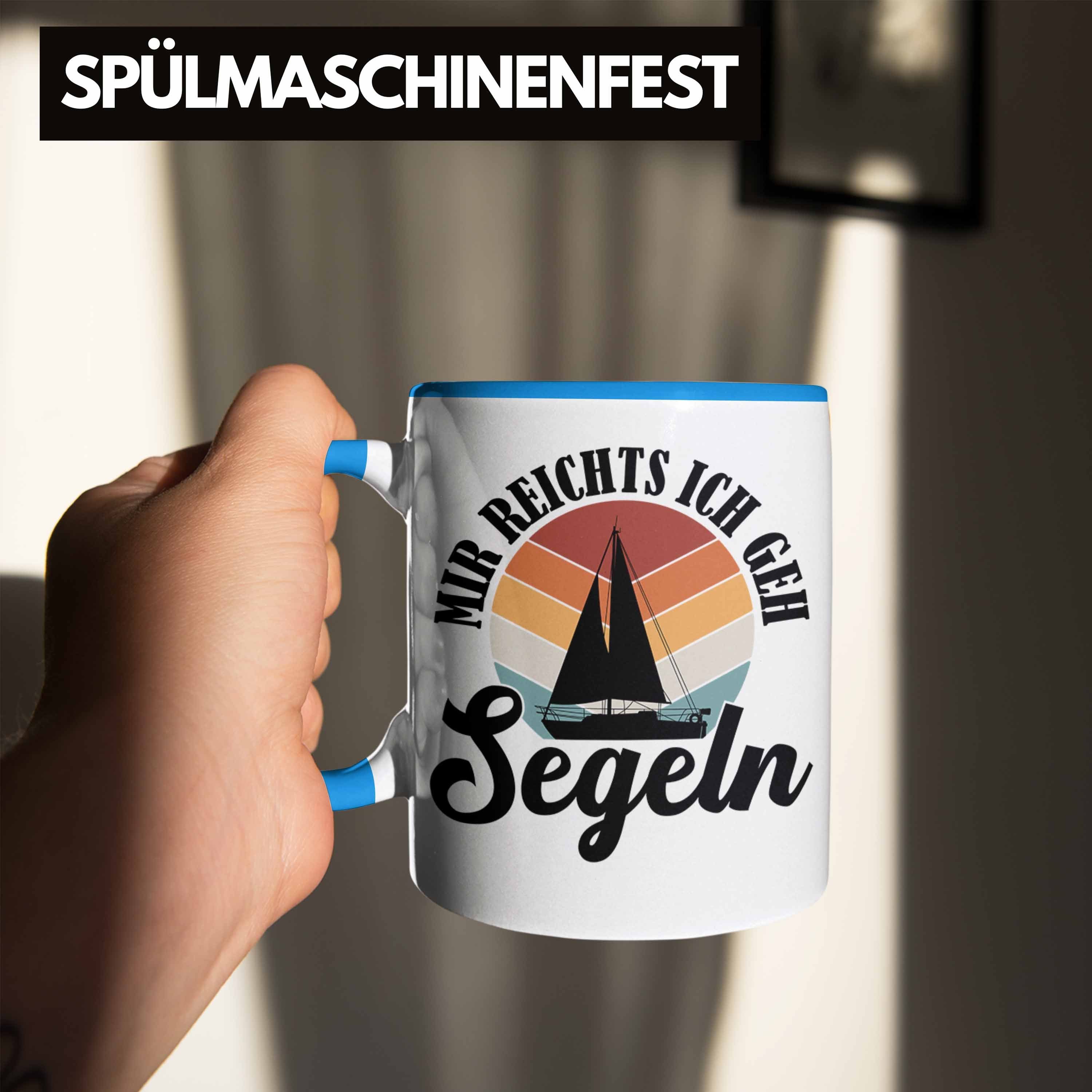 Segeln Ich Geschenkidee Tasse Geh Mir Trendation Segler Männer Blau - Katamaran Frauen Trendation Reichts Tasse Segelboot Geschenk