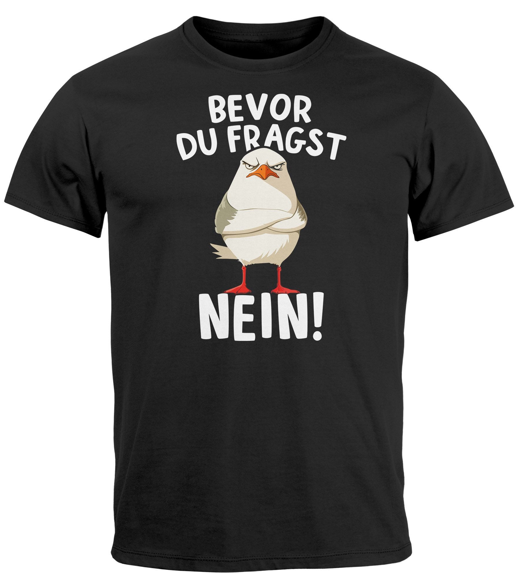 Print-Shirt Herren T-Shirt Bevor Du Fragst Nein Möwe Anti Motivation Statement